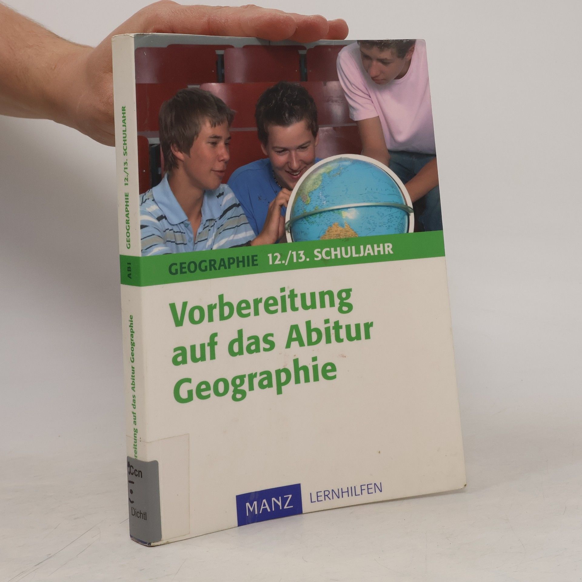 Hermann Dichtl Vorbereitung auf das Abitur - Geographie