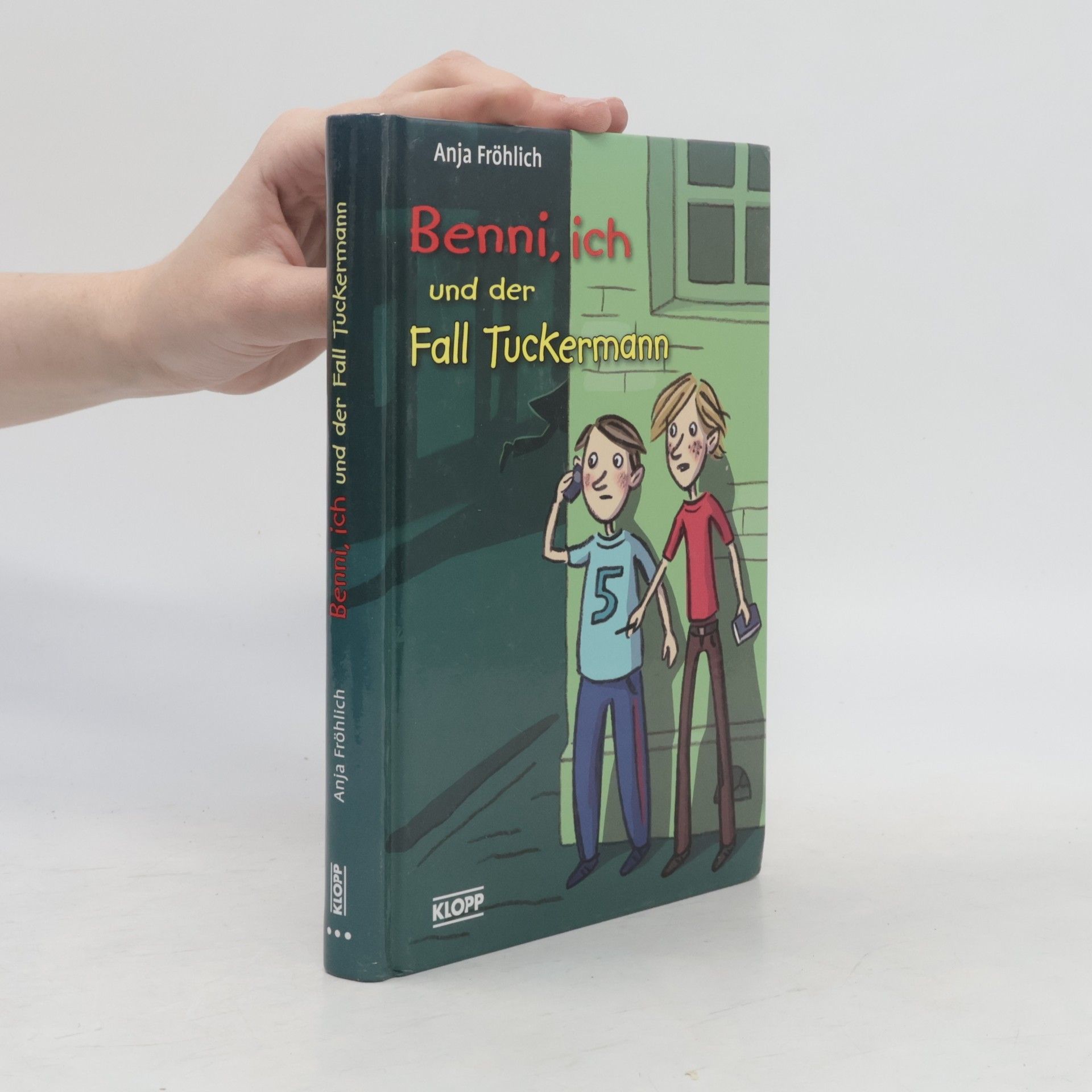 Anja Fröhlich Benni, ich und der Fall Tuckermann