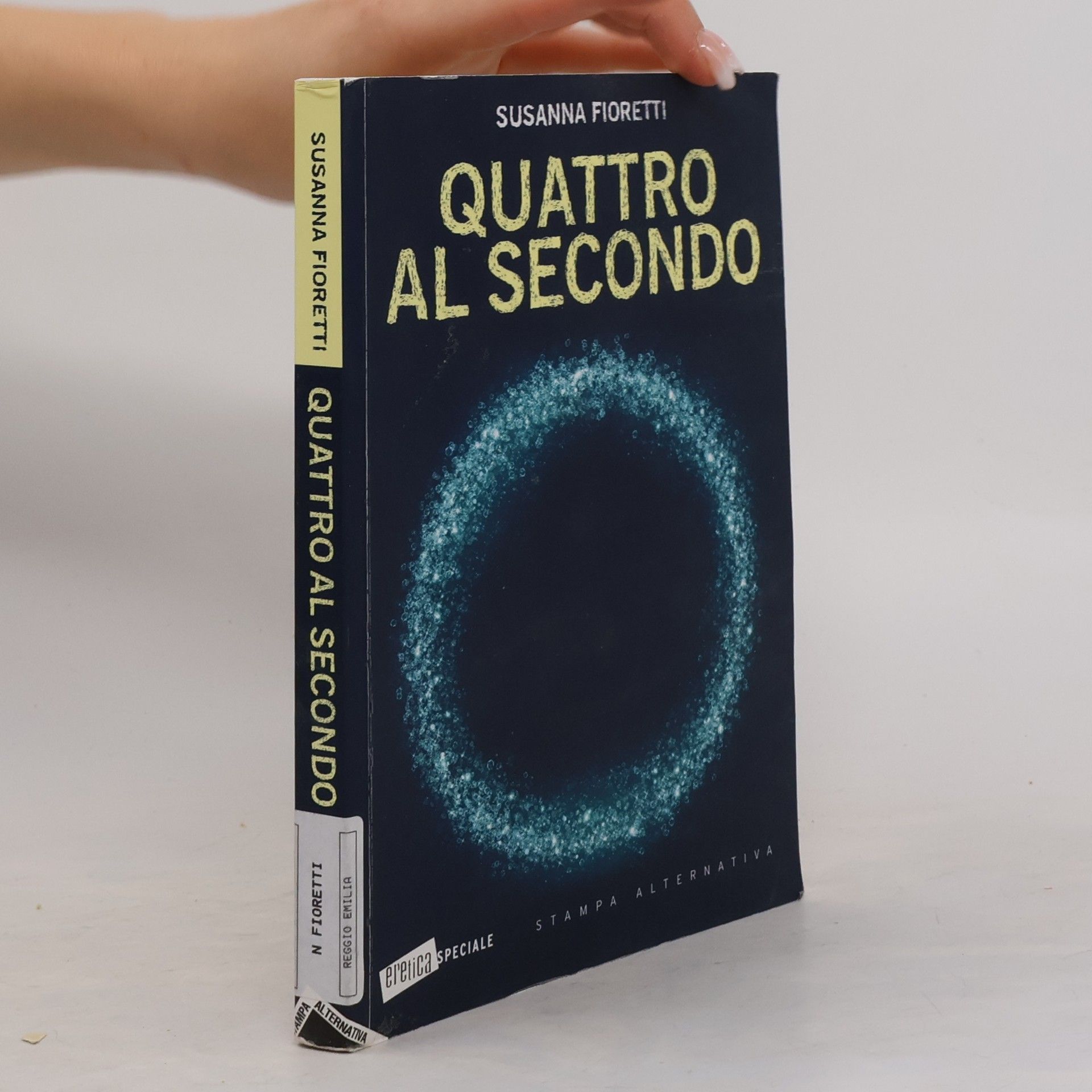 Susanna Fioretti Quattro al secondo: Erelíca Speciale