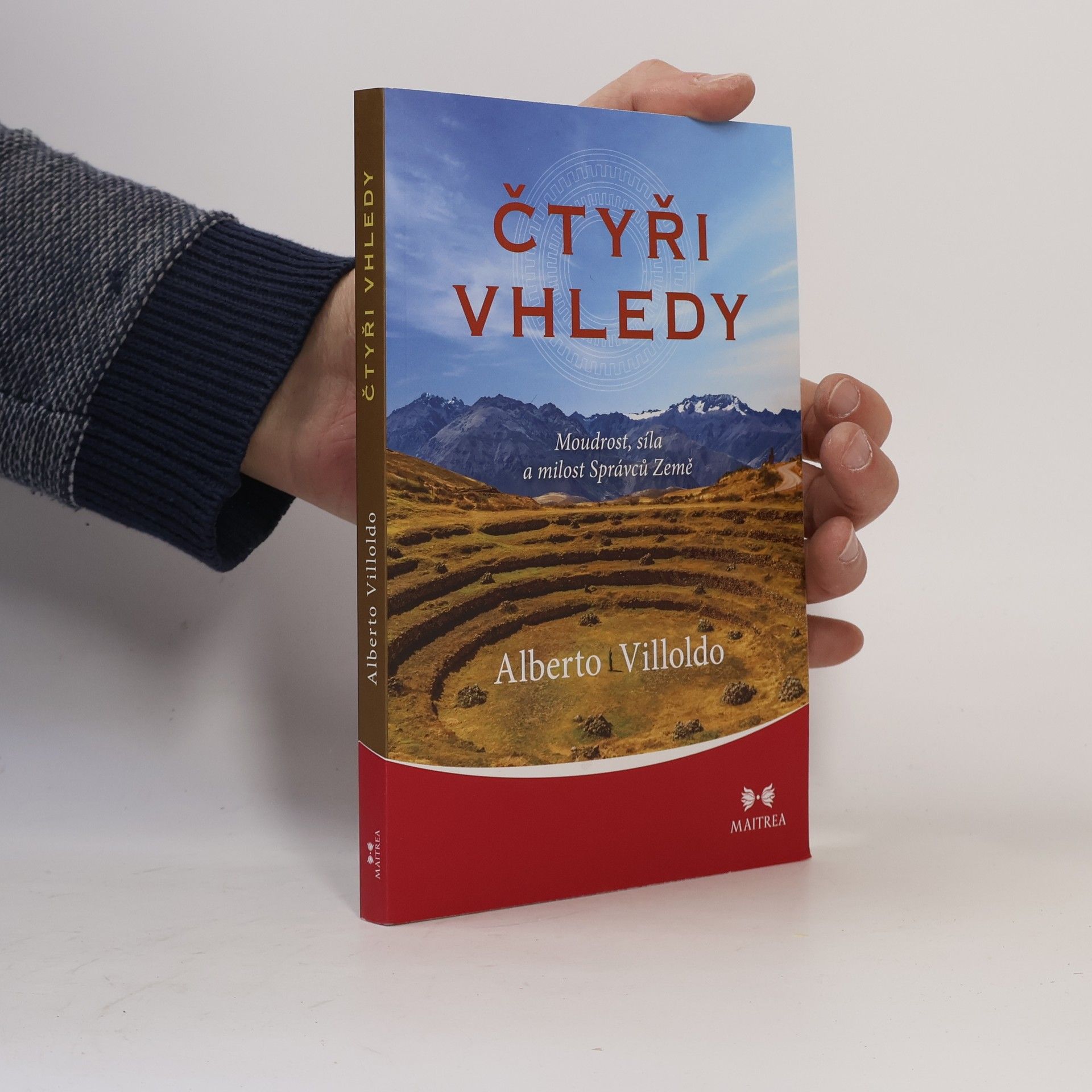 Alberto Villoldo Čtyři vhledy: Moudrost, síla a milost Správců Země