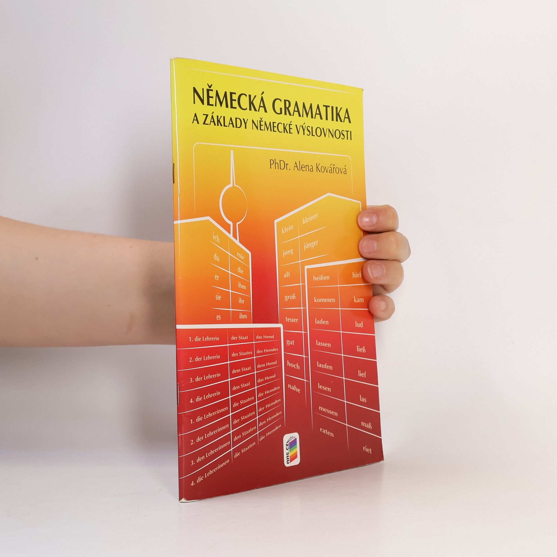 Alena Kovářová Německá gramatika a základy německé výslovnosti