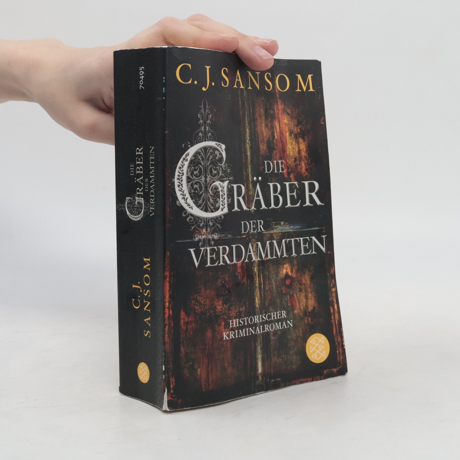 C. J. Sansom Die Gräber der Verdammten