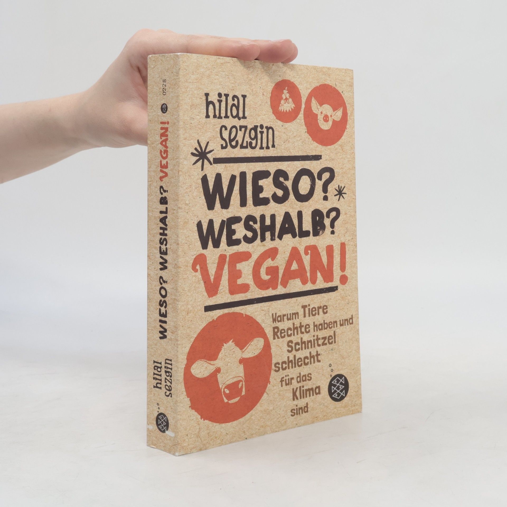Hilal Sezgin Wieso? Weshalb? Vegan!