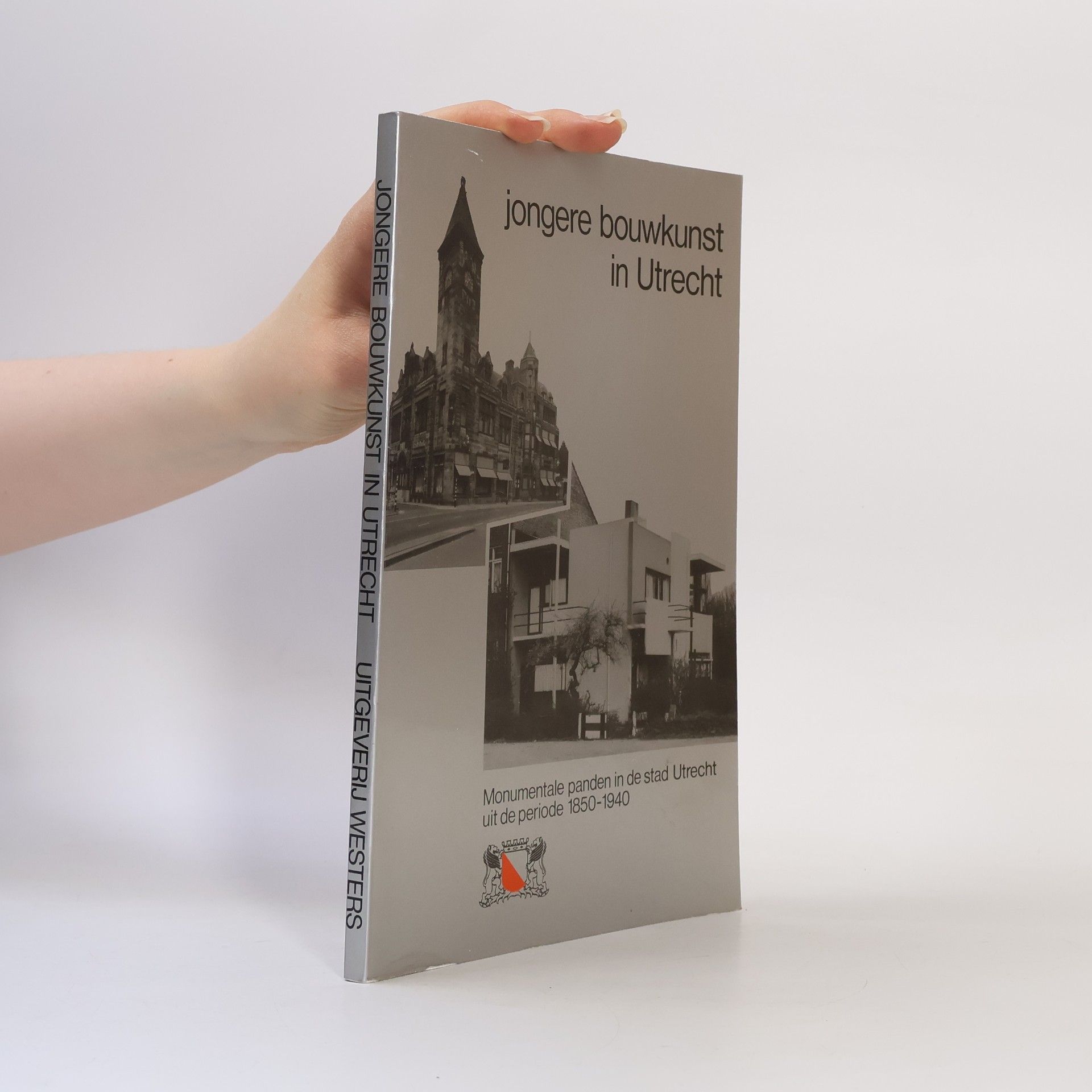 Gemeentelijke Monumentencommissie Utrecht Jongere bouwkunst in Utrecht