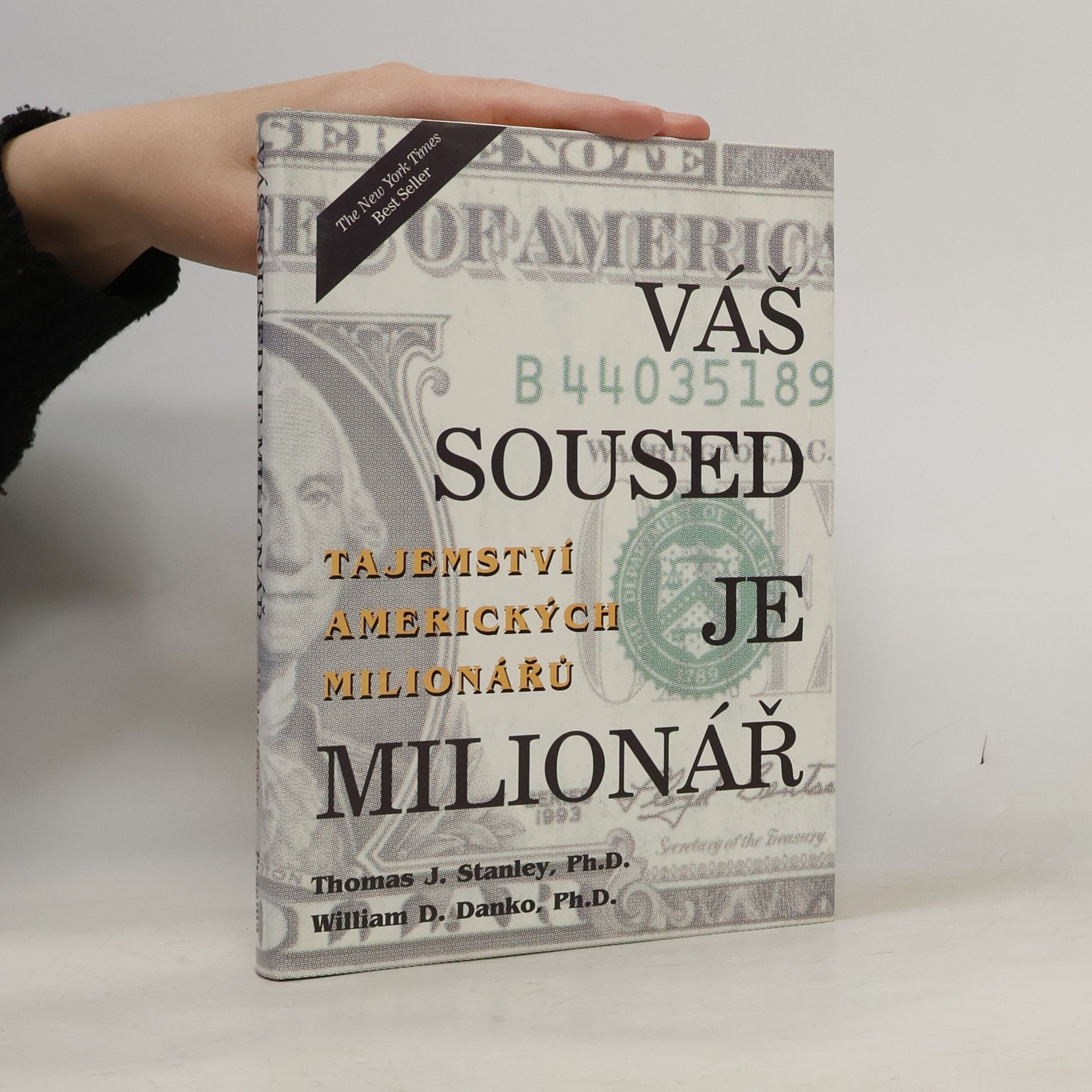Thomas J. Stanley Váš soused je milionář. Tajemství amerických boháčů