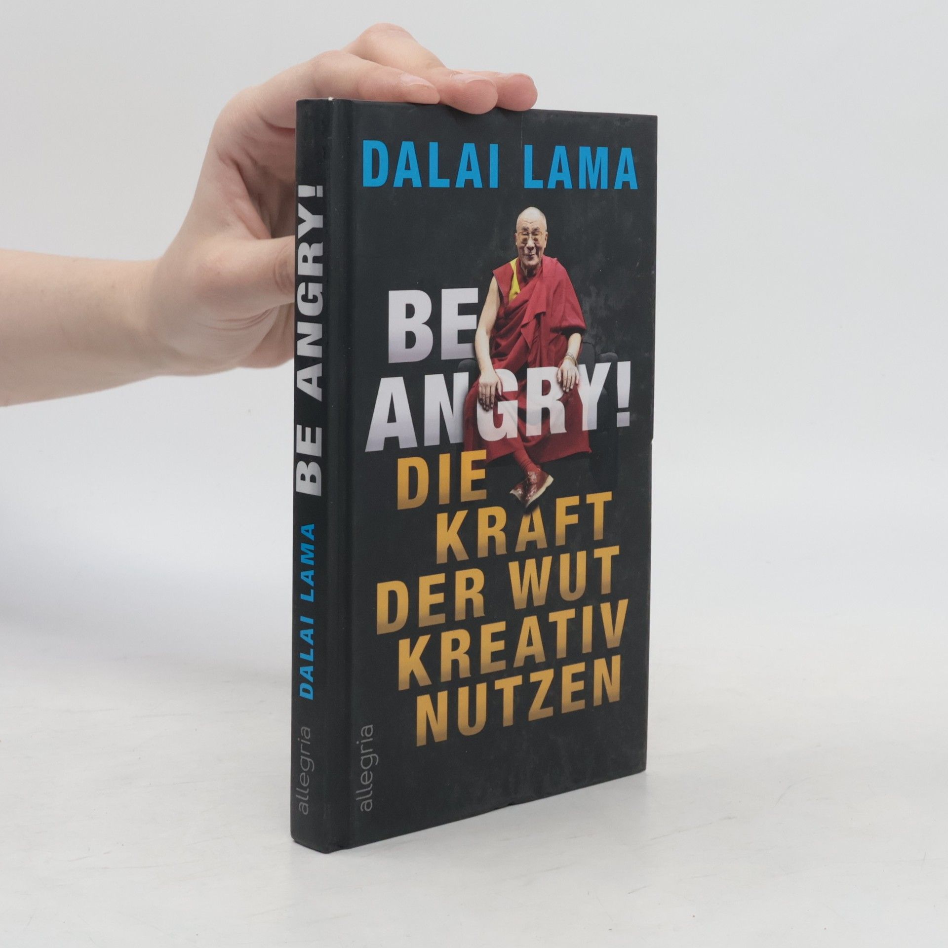 Dalaï-Lama Be Angry!