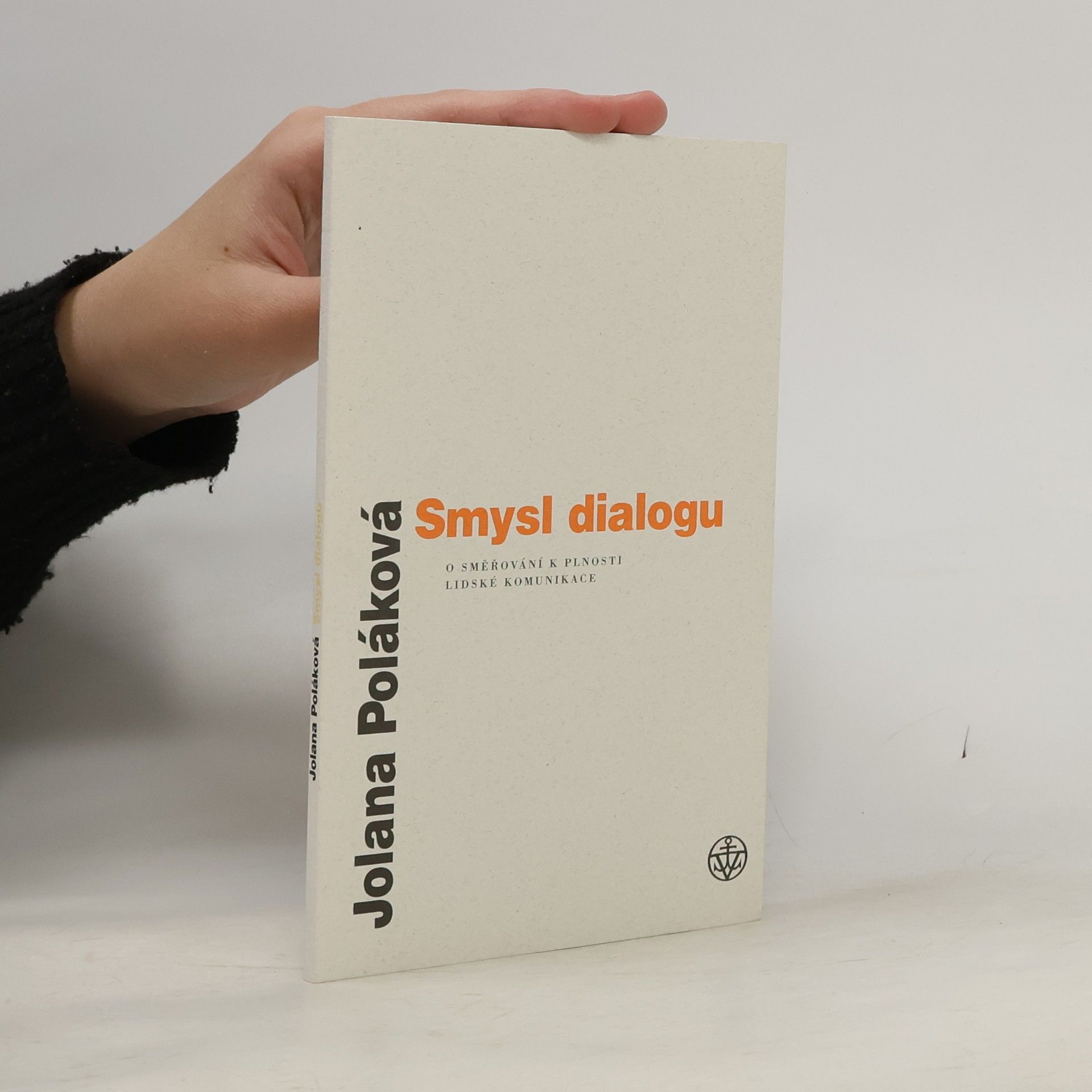 Jolana Poláková Smysl dialogu