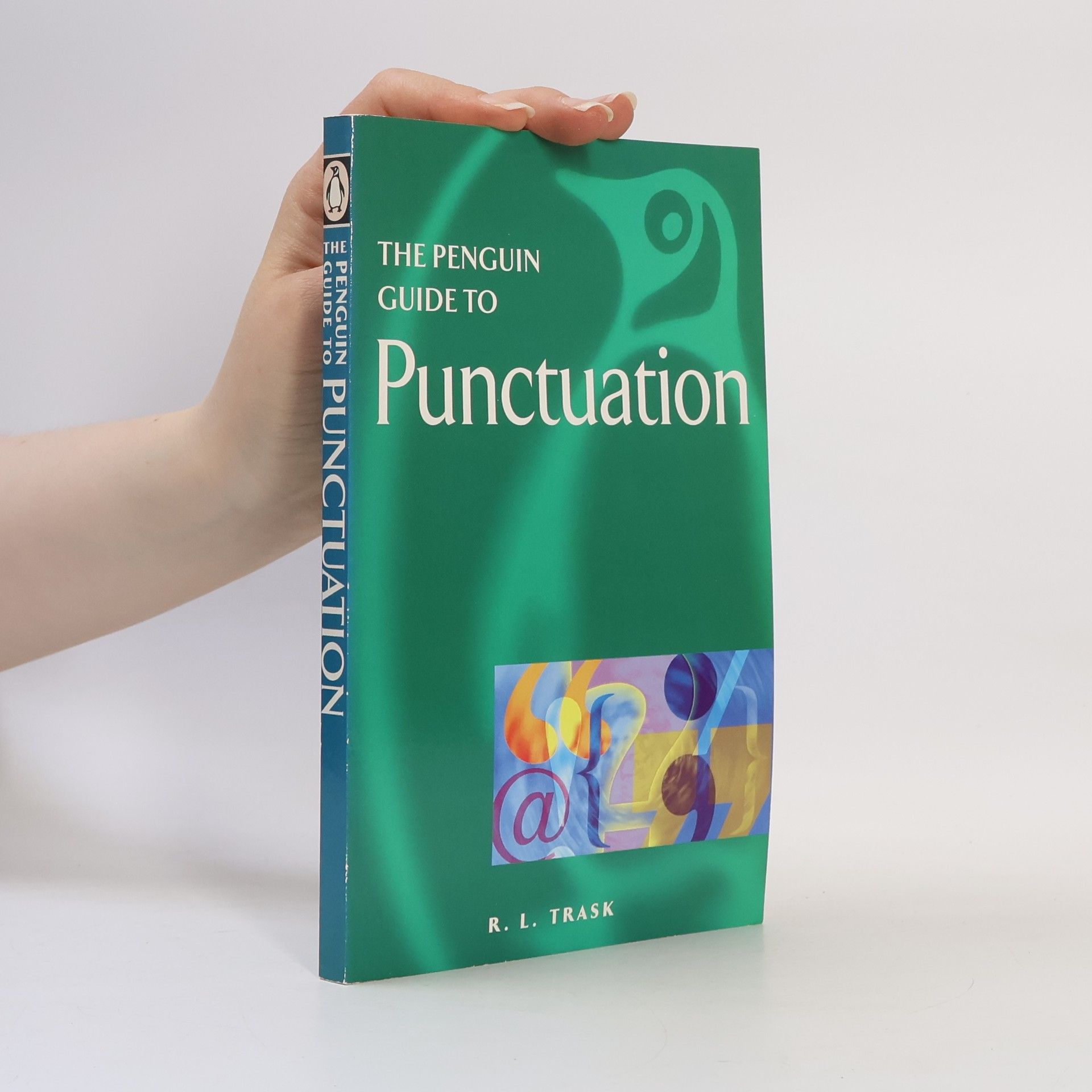 R. L. Trask The Penguin Guide To Punctuation