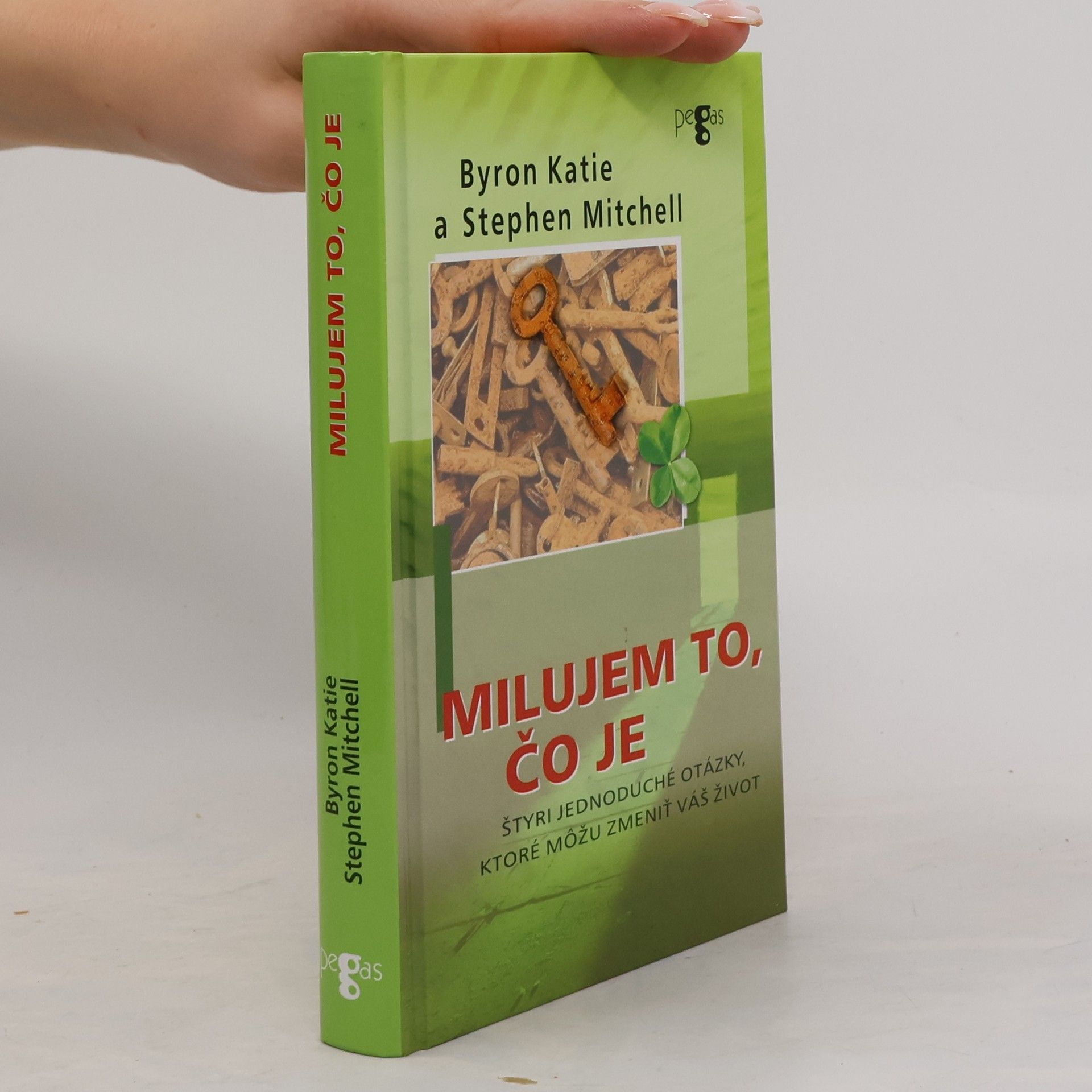 Byron Katie Milujem to čo je
