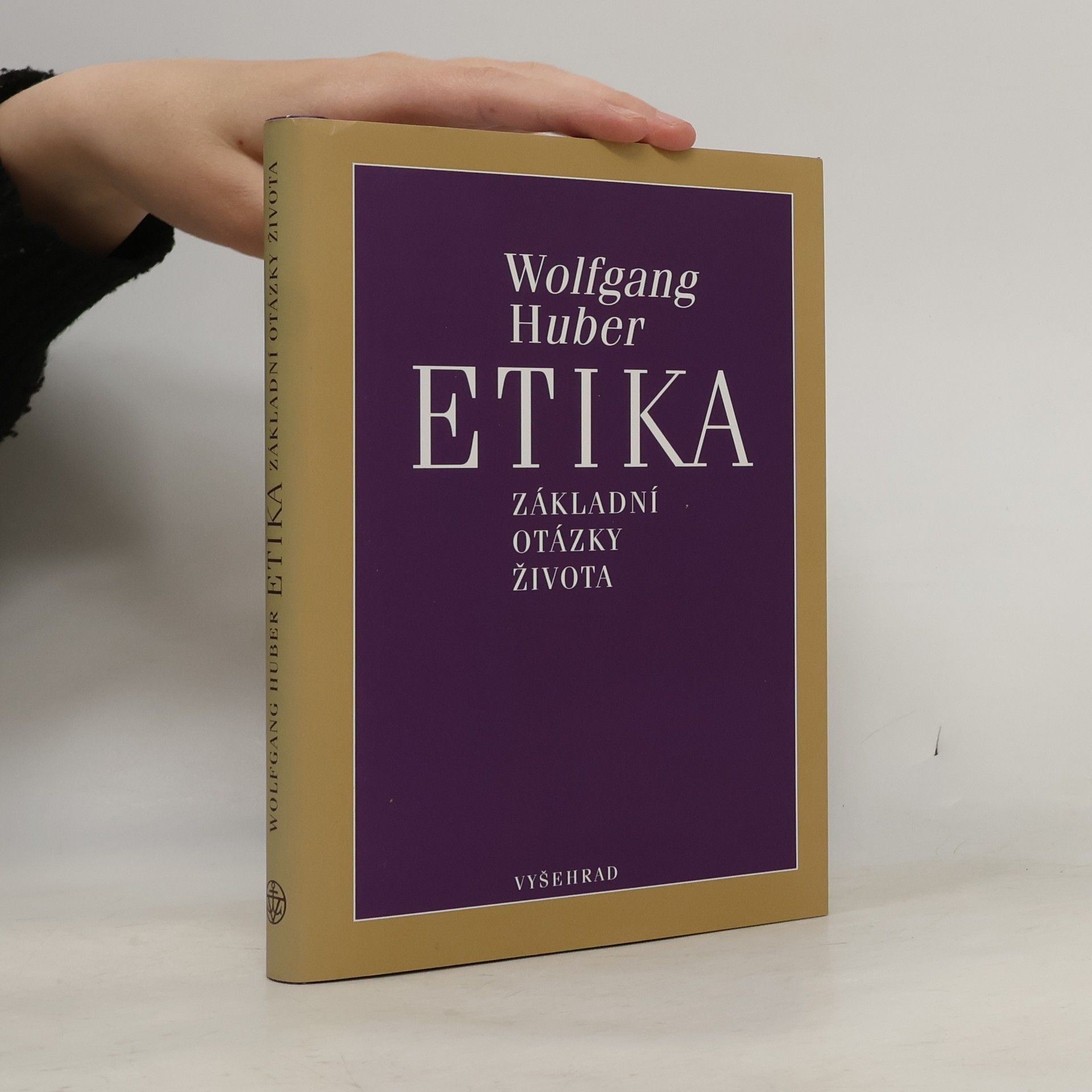 Wolfgang Huber Etika. Základní otázky života