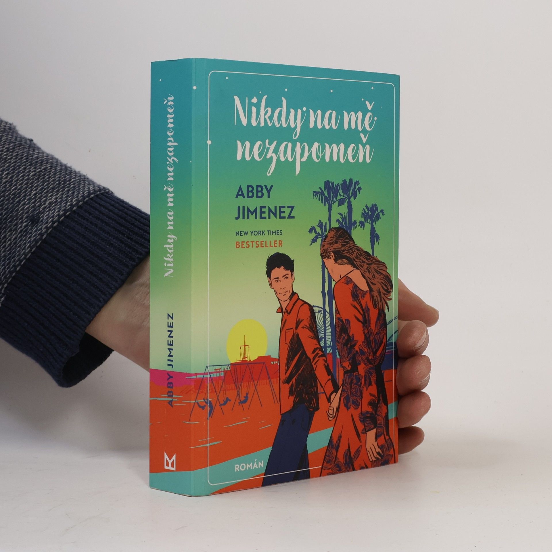 Abby Jimenez Nikdy na mě nezapomeň