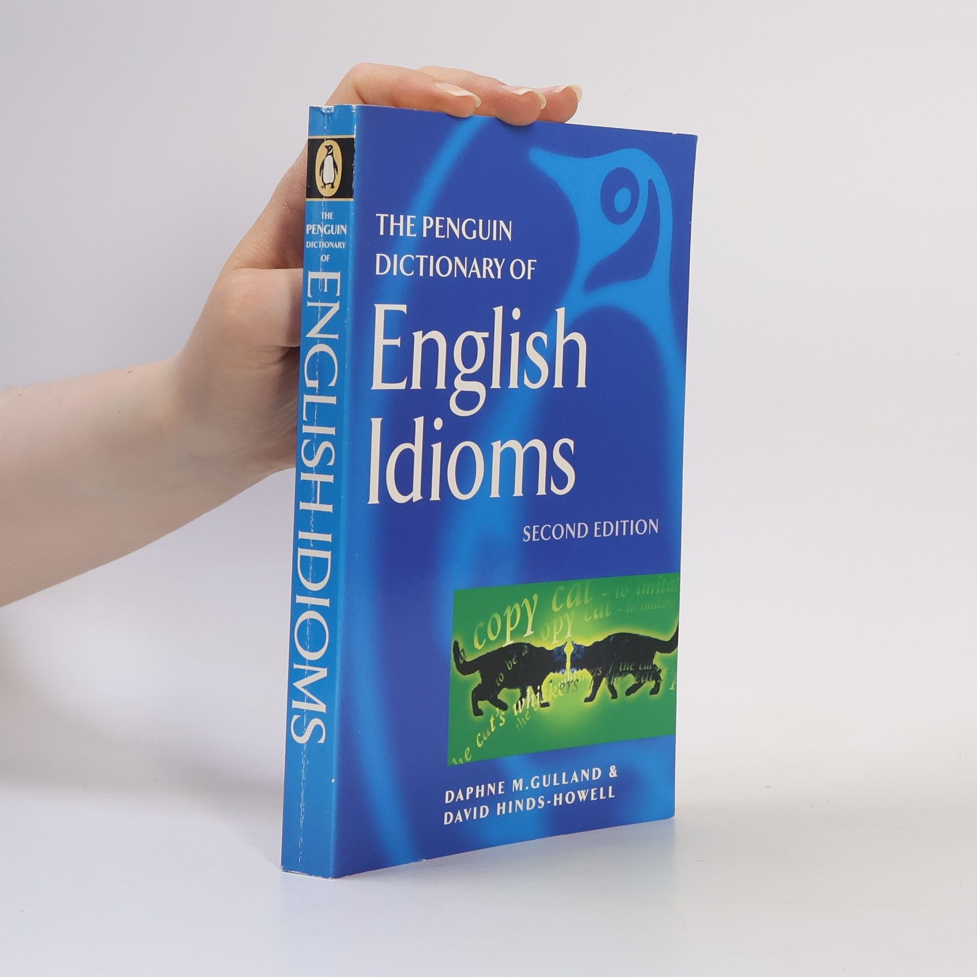 Daphne M. Gulland The Penguin Dictionary of English Idioms