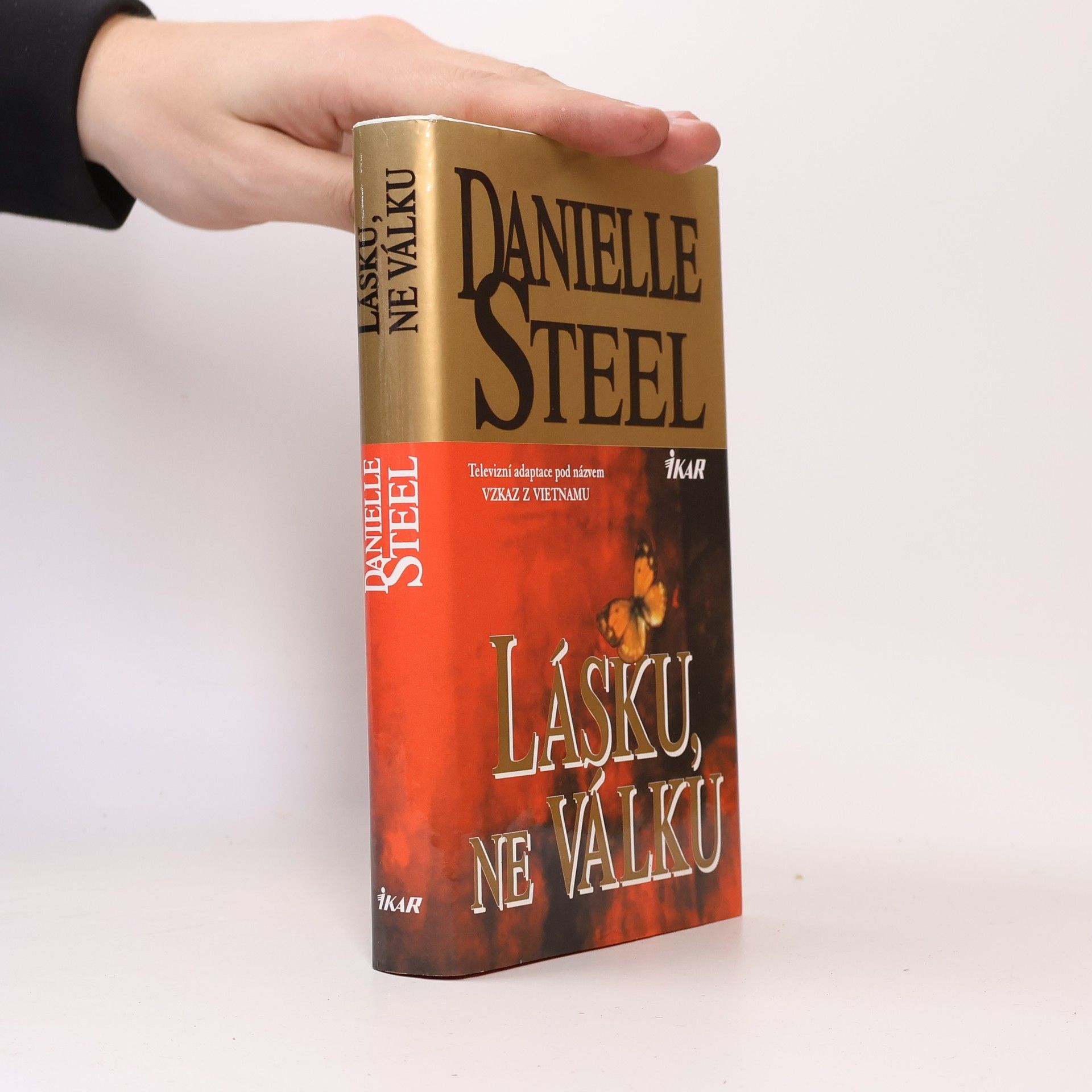 Danielle Steel Lásku, ne válku