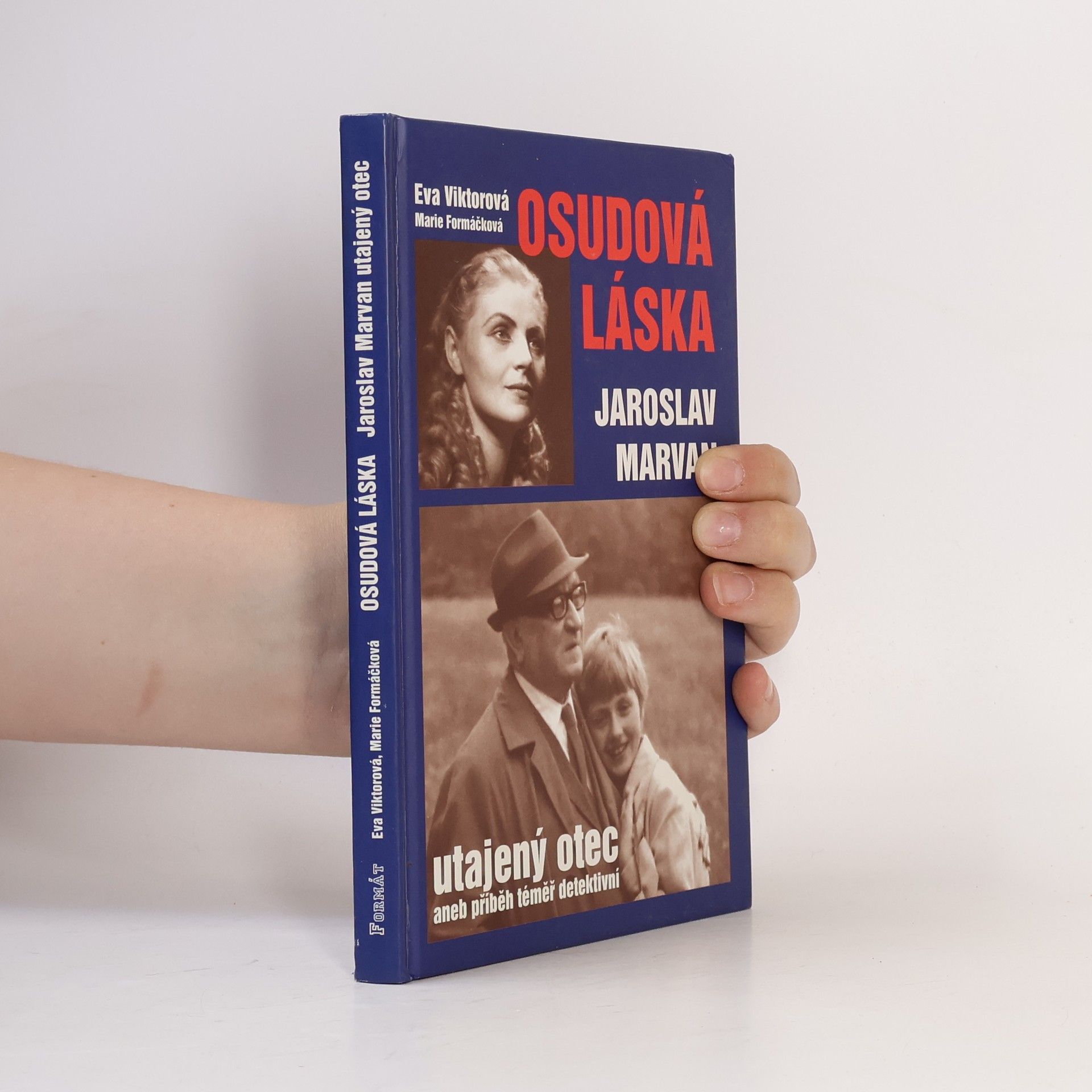 Eva Viktorová Osudová láska. Jaroslav Marvan - utajený otec