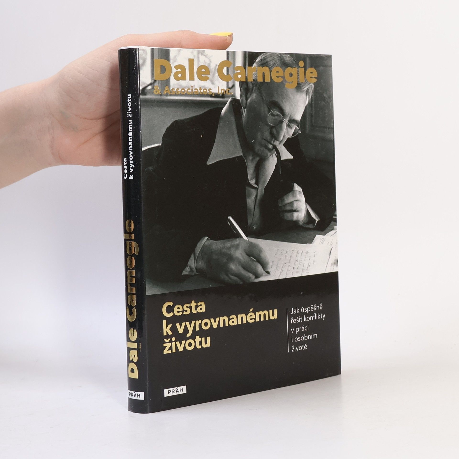 Dale Carnegie Cesta k vyrovnanému životu