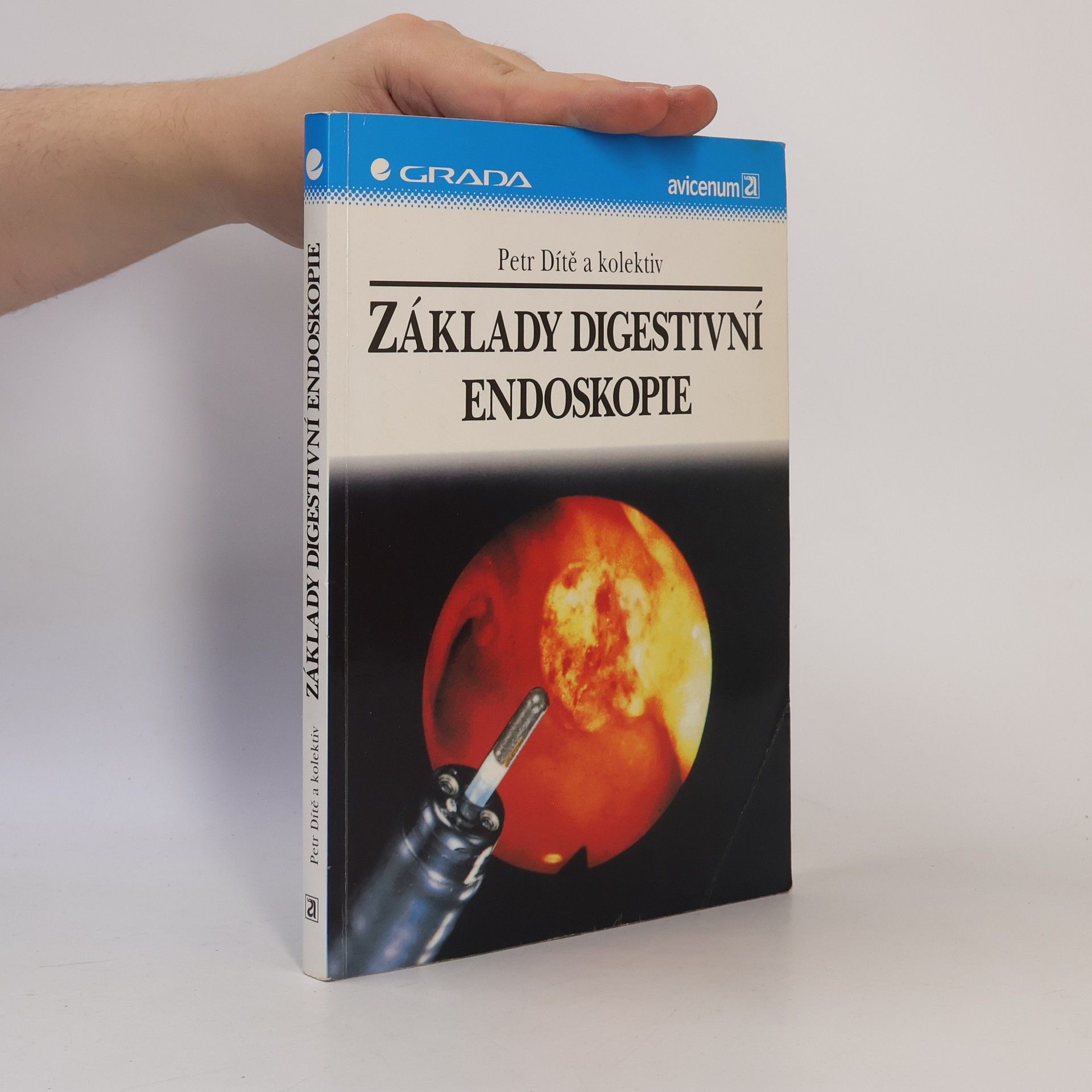 Petr Dítě Základy digestivní endoskopie