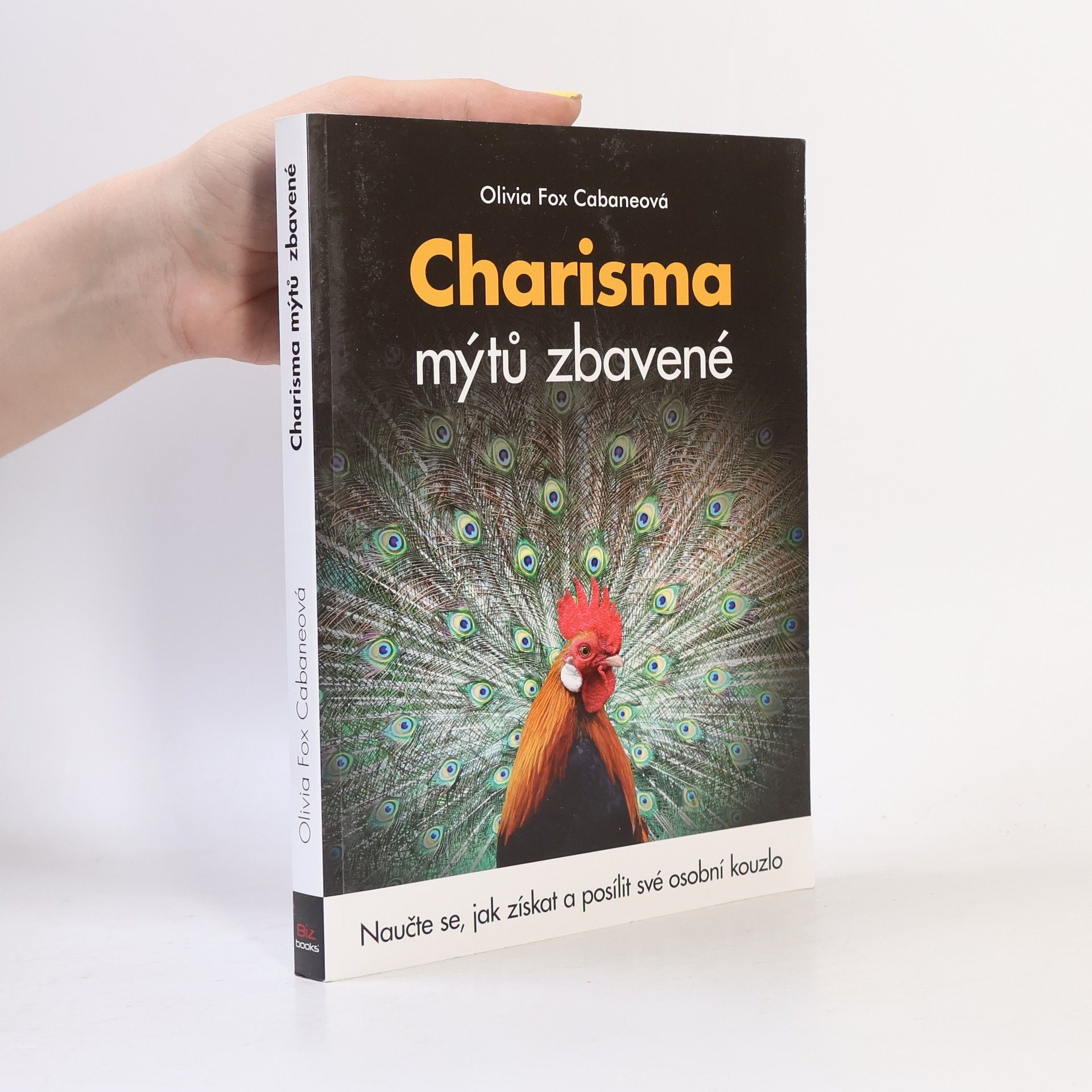 Olivia Fox Cabane Charisma mýtů zbavené