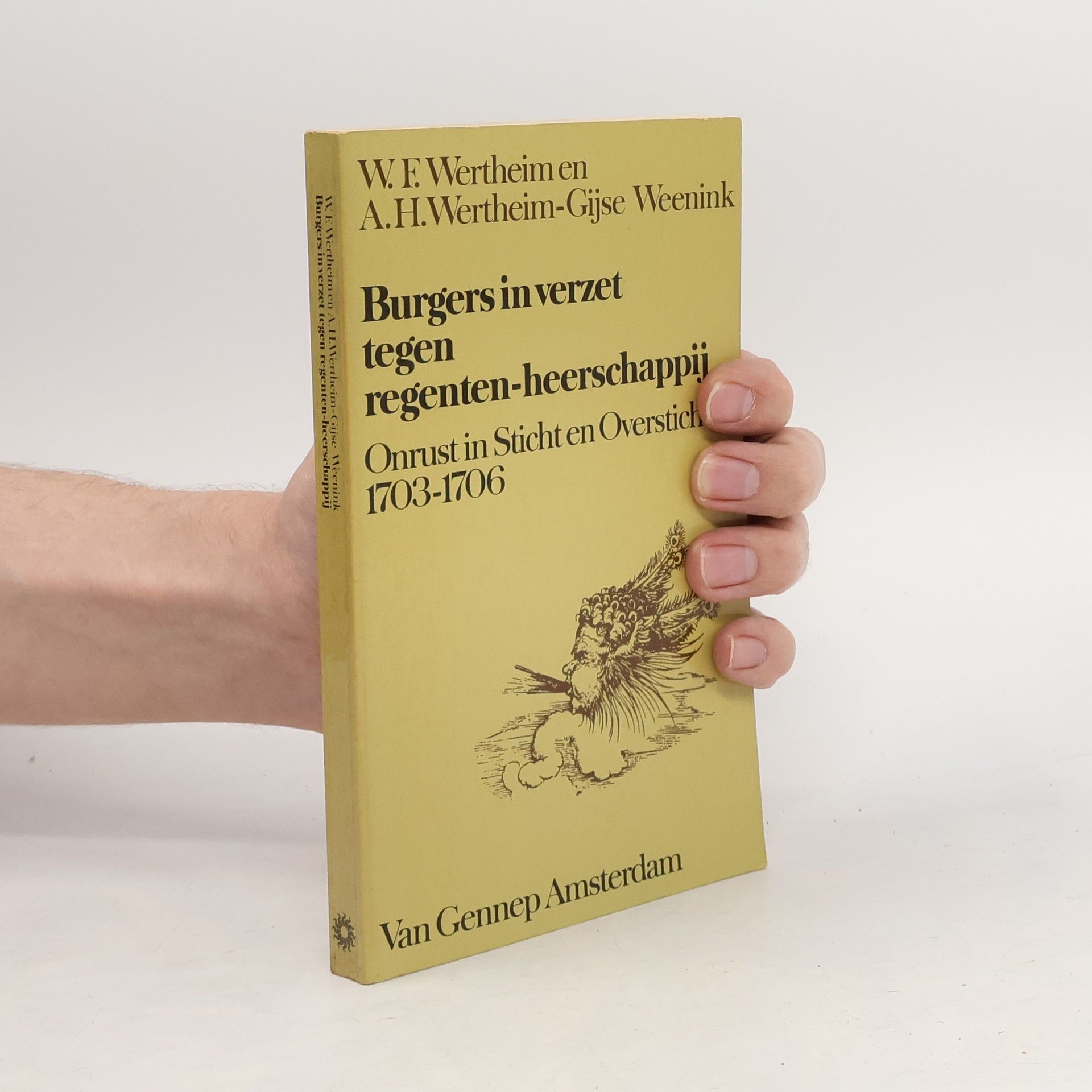Annie Hetty Wertheim-Gijse Weenink Werken - Vereeniging tot Beoefening van Overijsselsch Regt en Geschiedenis - 33: Burgers in verzet tegen regenten-heerschappij