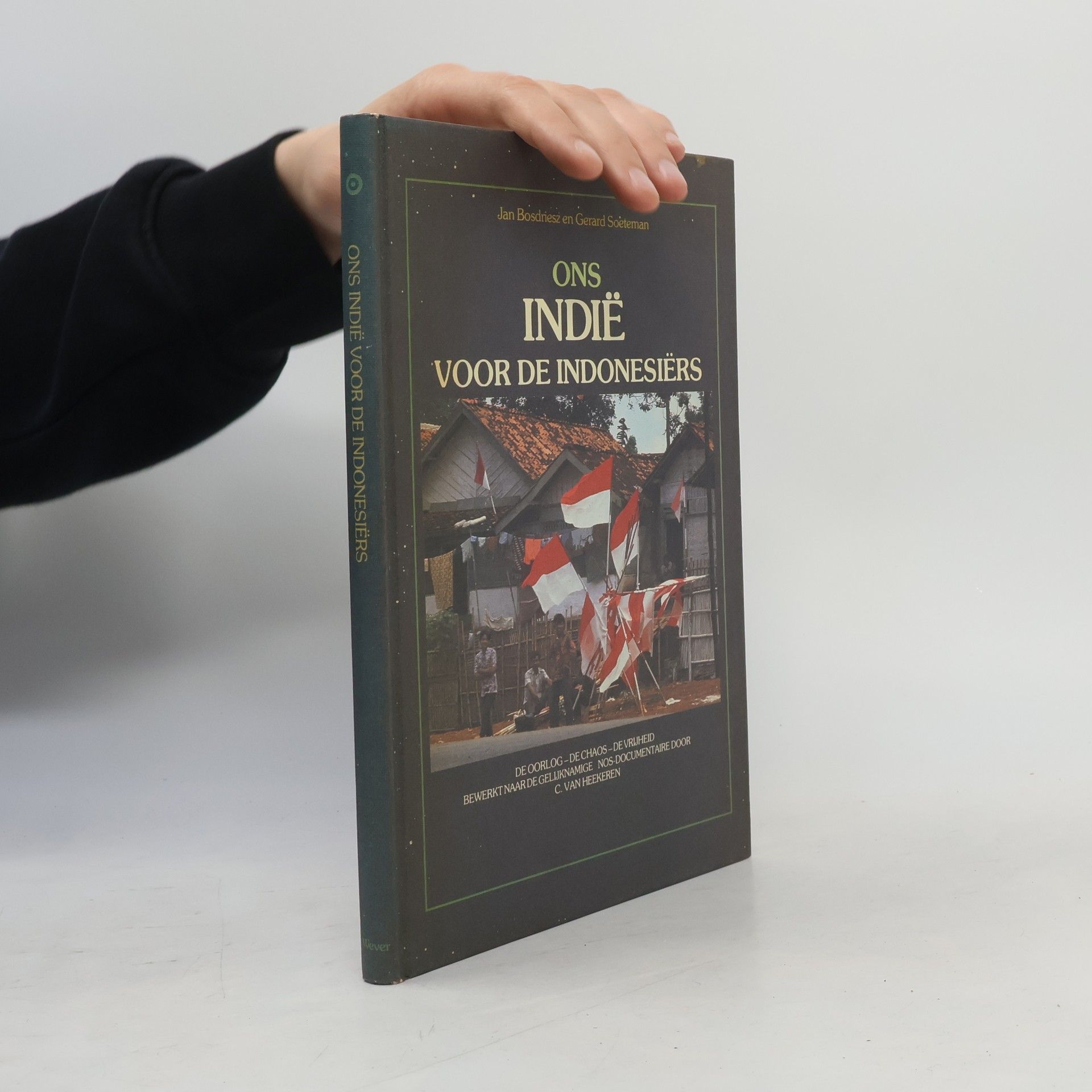 Jan Bosdriesz Ons Indië voor de Indonesiërs