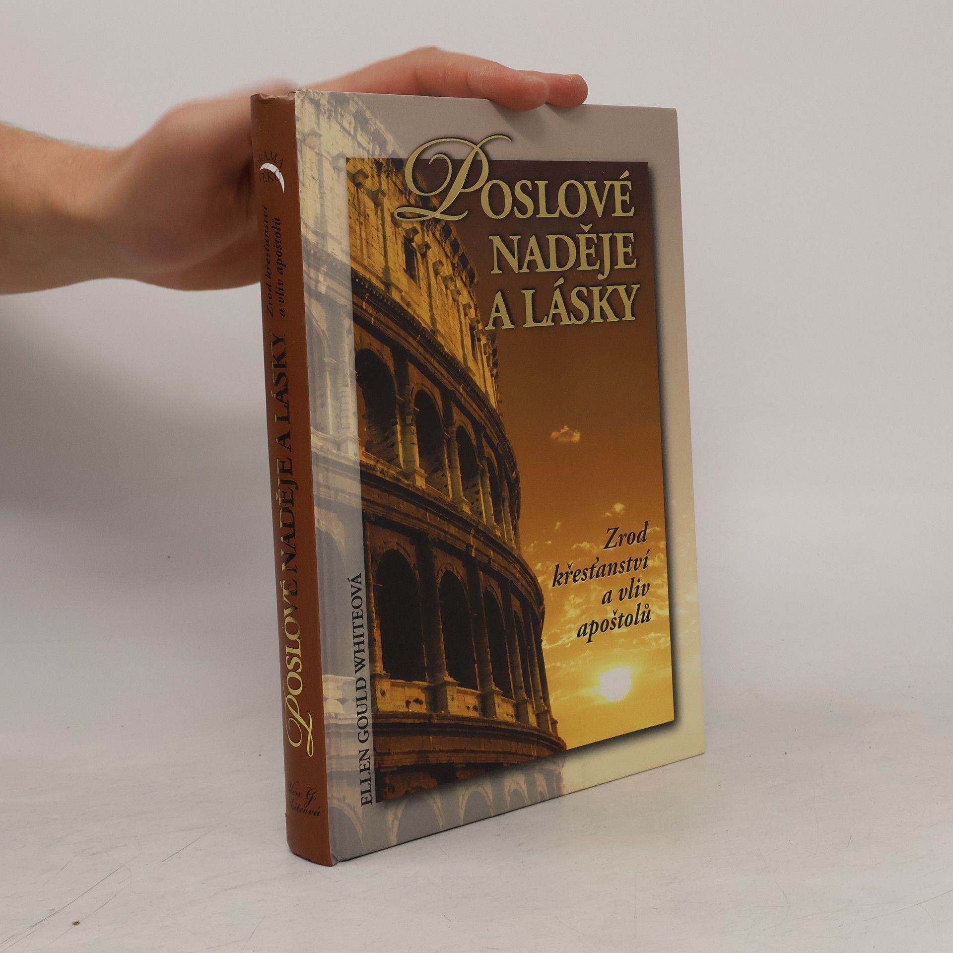 Ellen G. White Poslové naděje a lásky