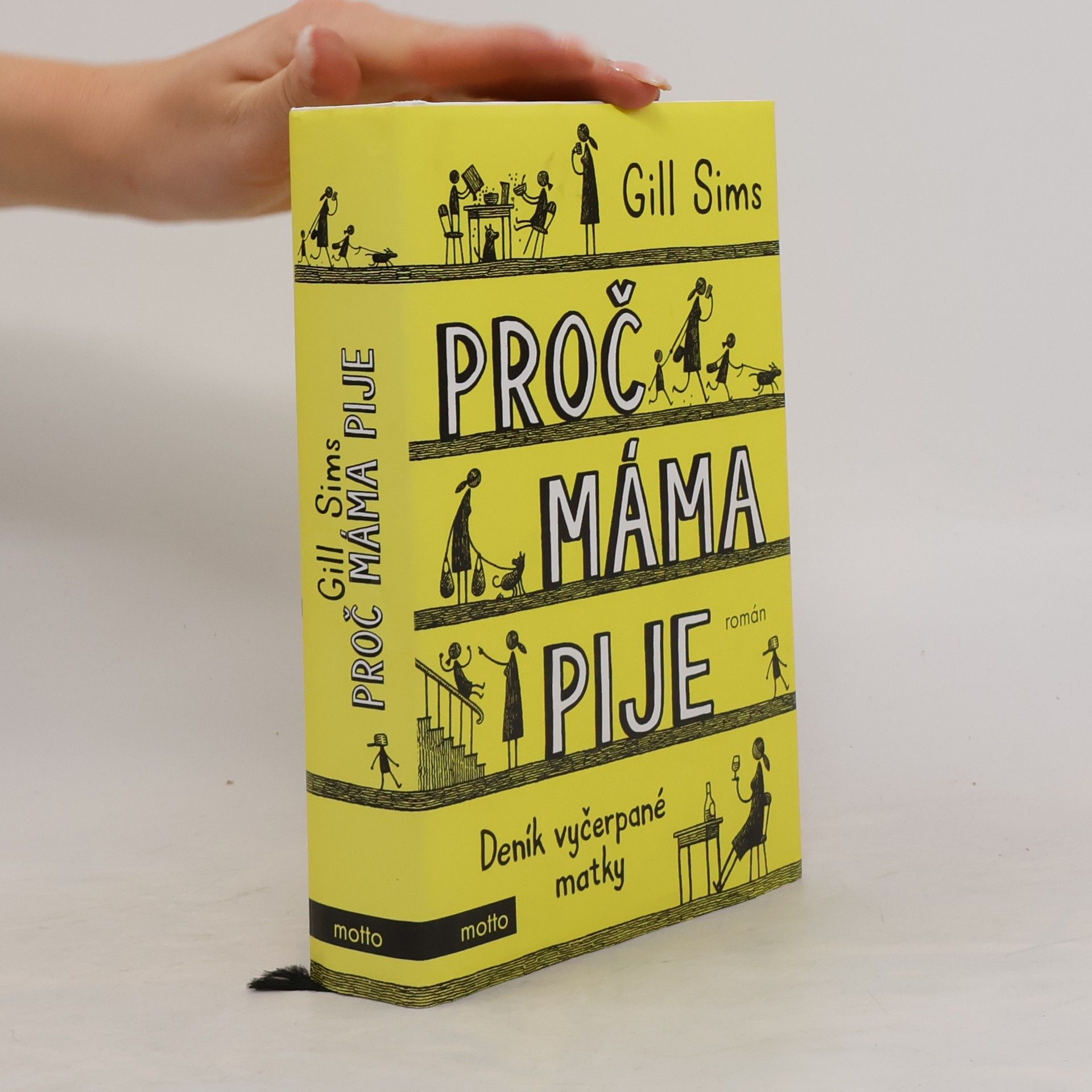 Gill Sims Proč máma pije. Deník vyčerpané matky