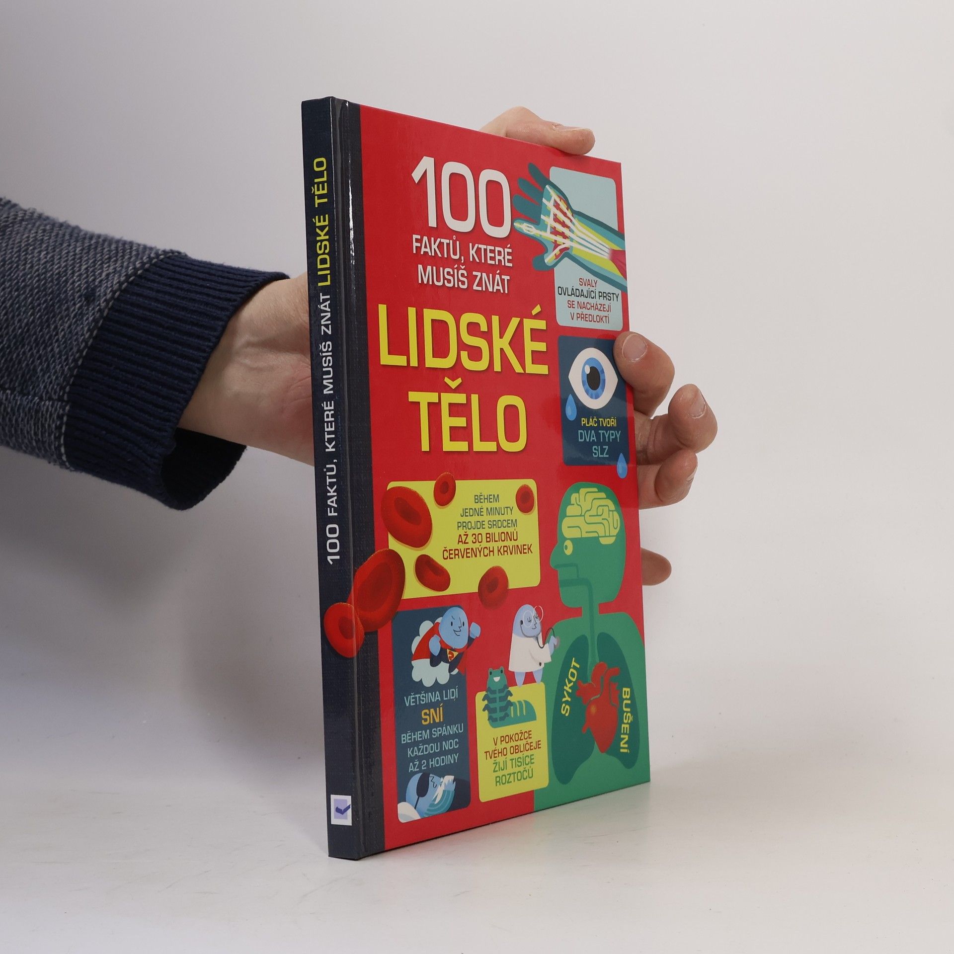 Autores varios 100 faktů, které musíš znát. Lidské tělo