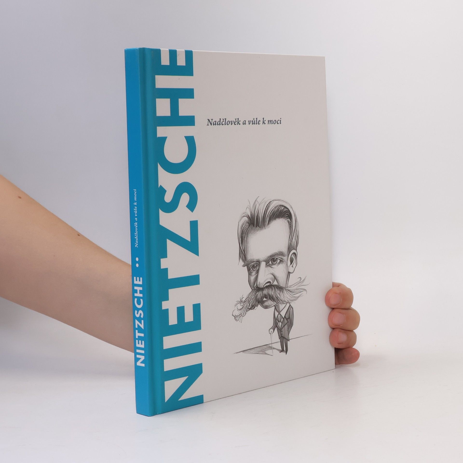 Toni Llácer Nietzsche. Nadčlověk a vůle k moci