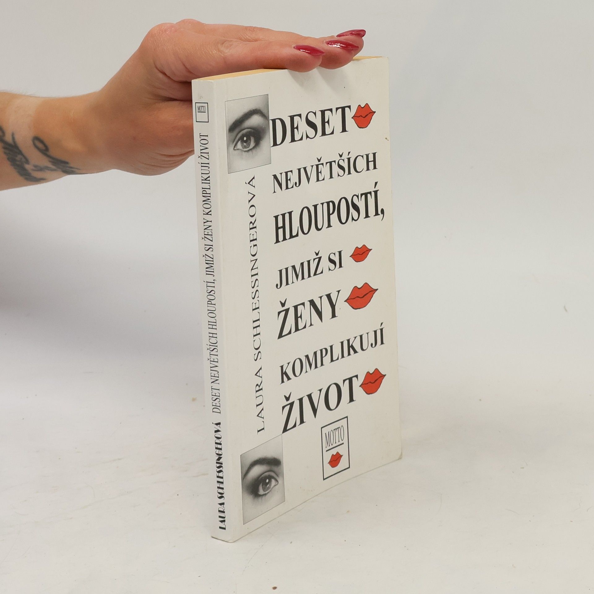 Laura Schlessinger Deset největších hloupostí, jimiž si ženy komplikují život