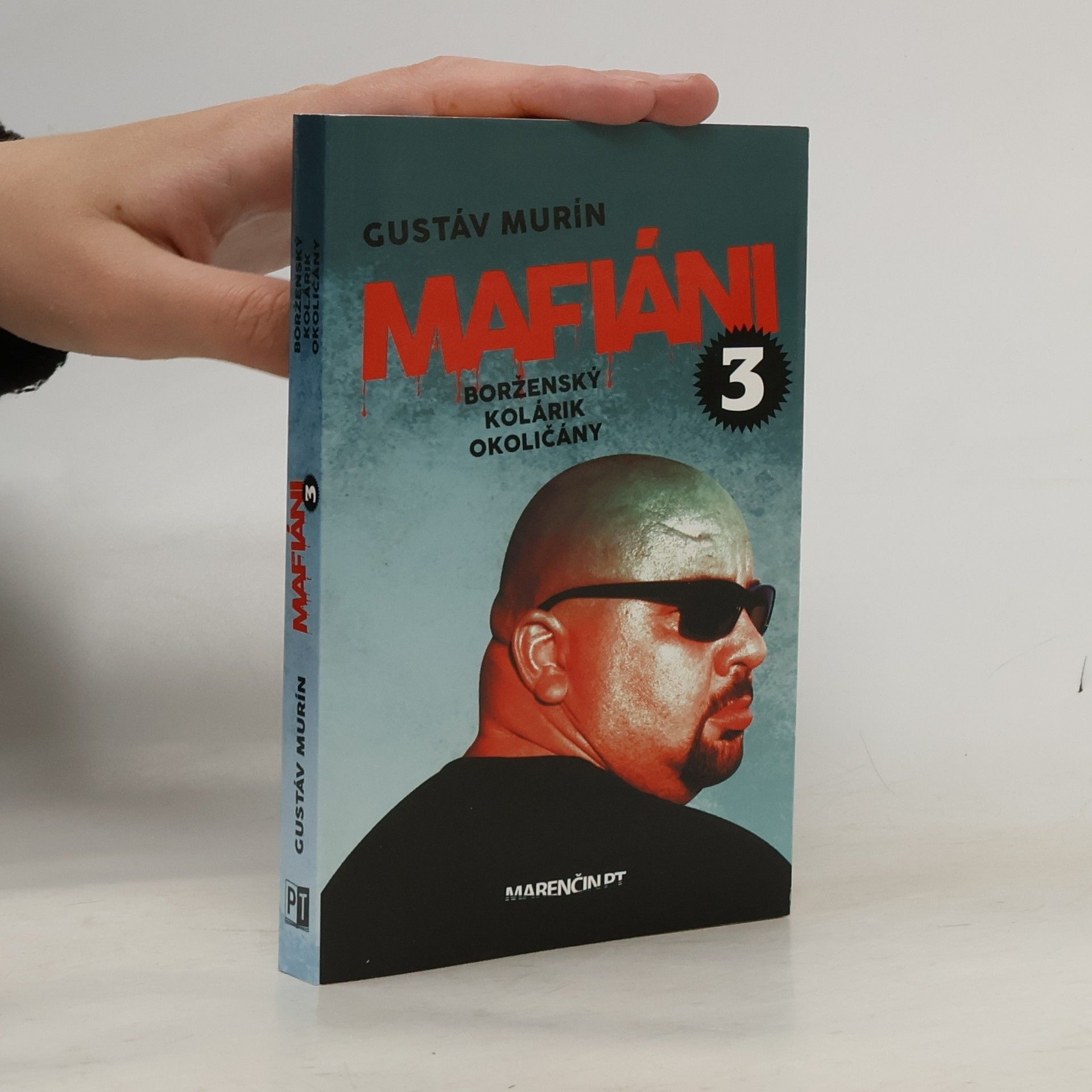 Mafiáni 3 - Borženský, Kolárik, Okoličány