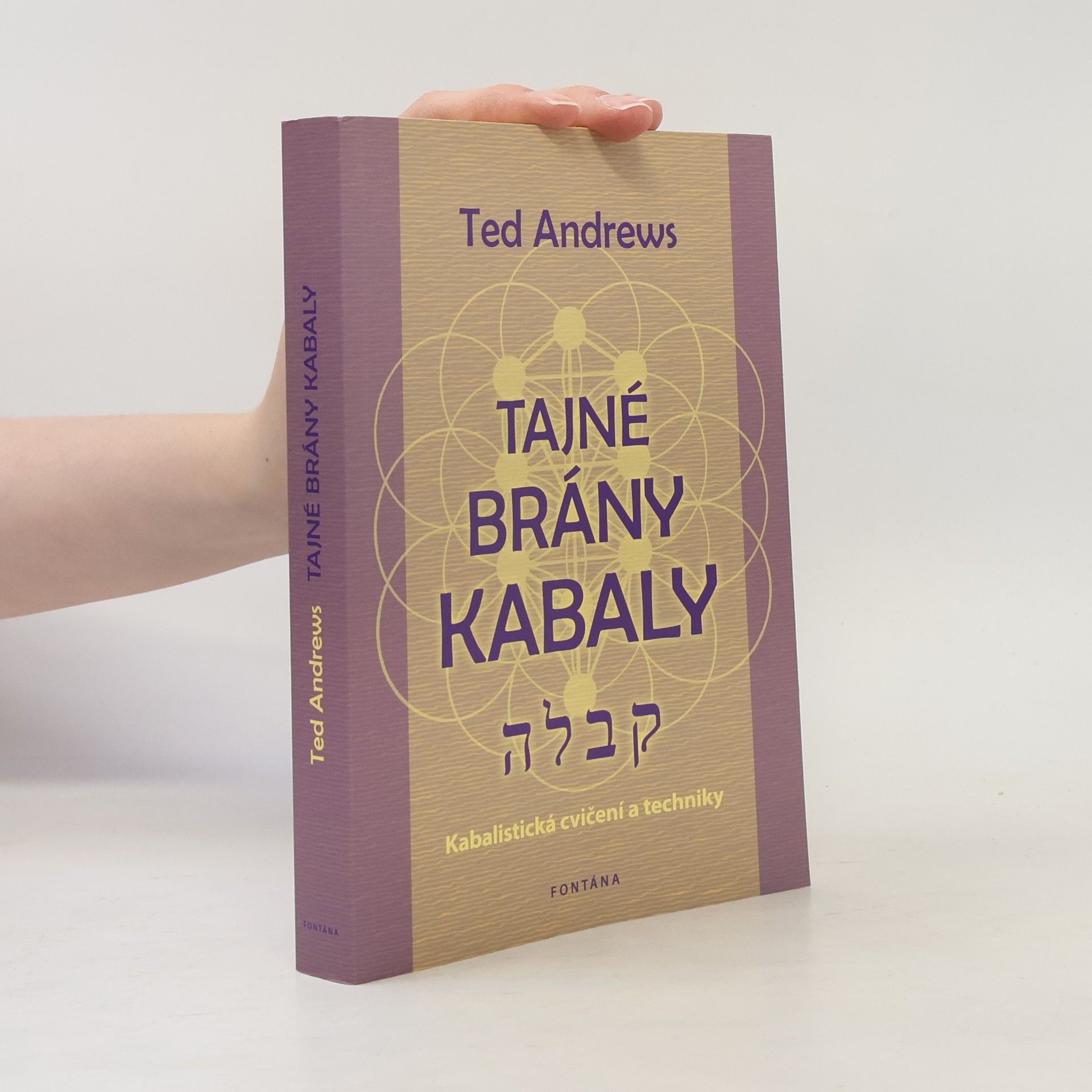 Ted Andrews Tajné brány kabaly. Kabalistická cvičení a techniky