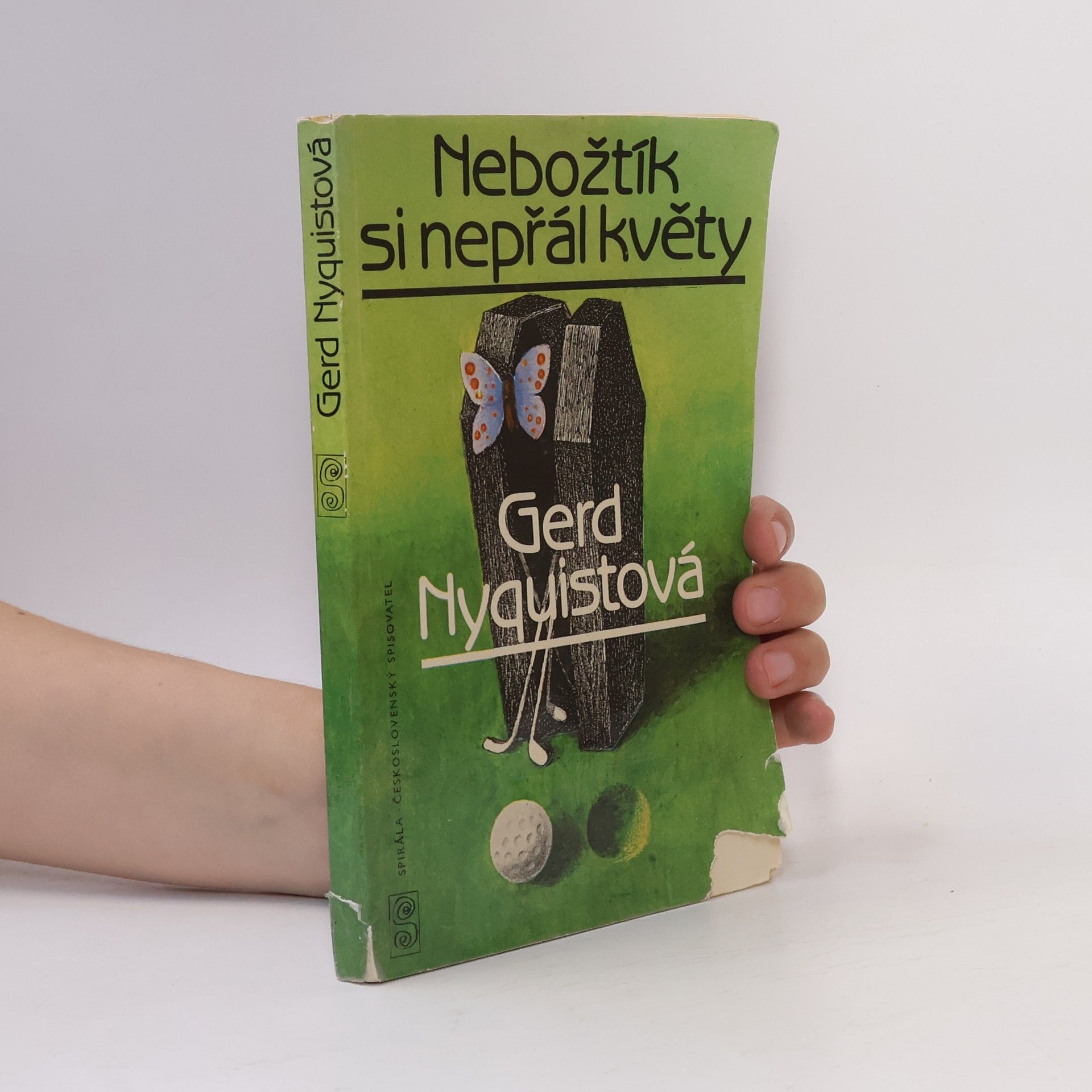 Gerd Nyquist Nebožtík si nepřál květy