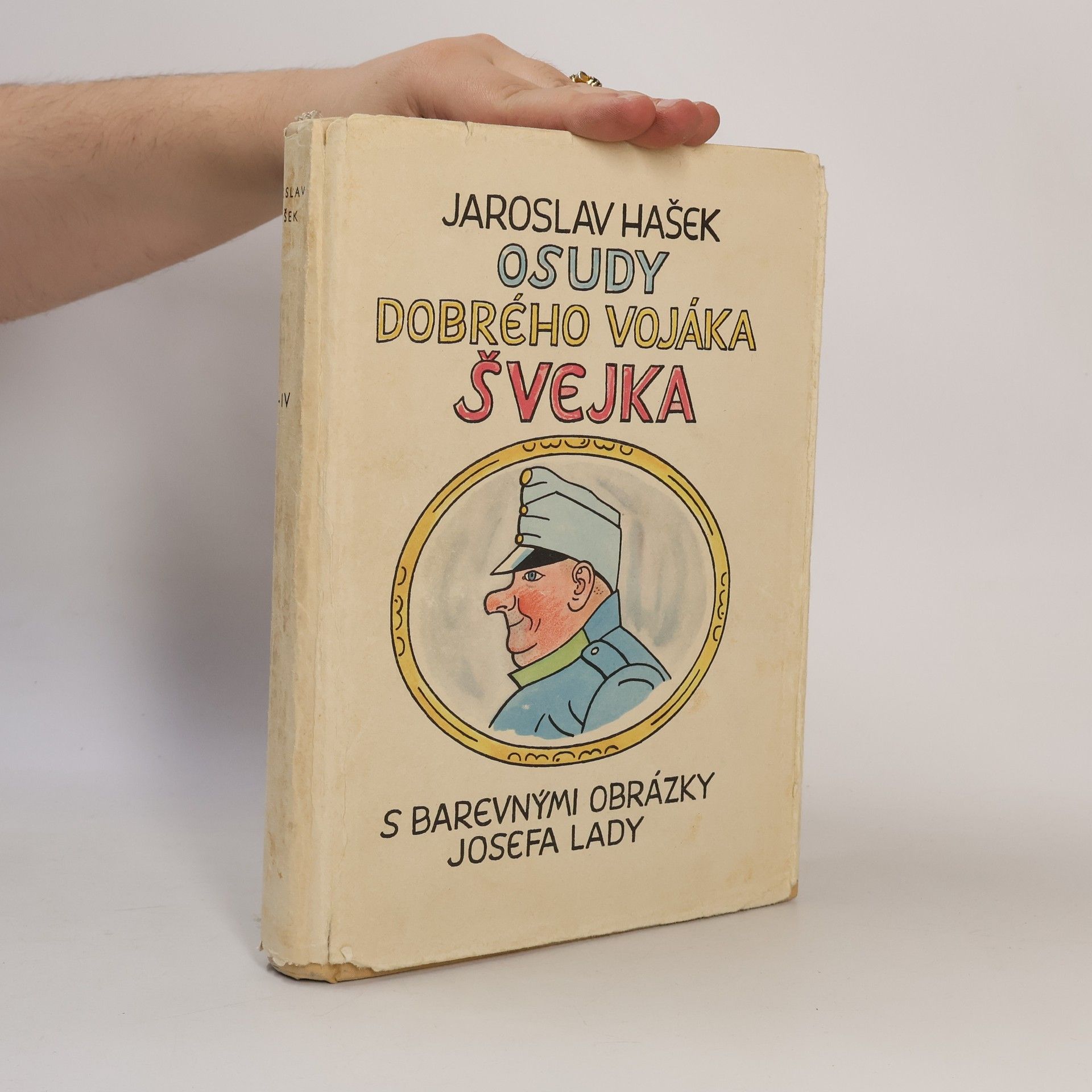 Jaroslav Hašek Osudy dobrého vojáka Švejka za světové války III.- IV.