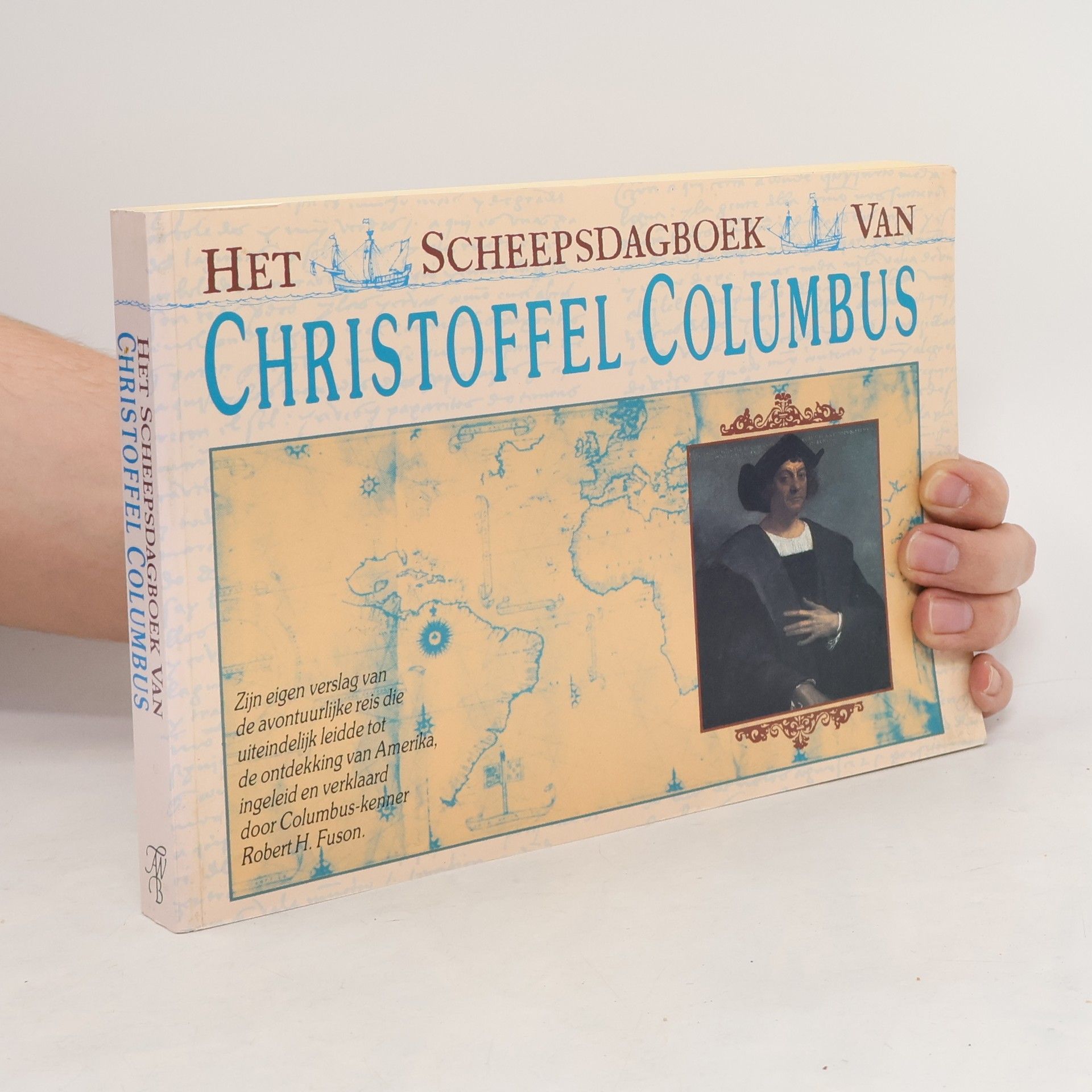 Robert H. Fuson Het Scheepsdagboek van Christoffel Columbus