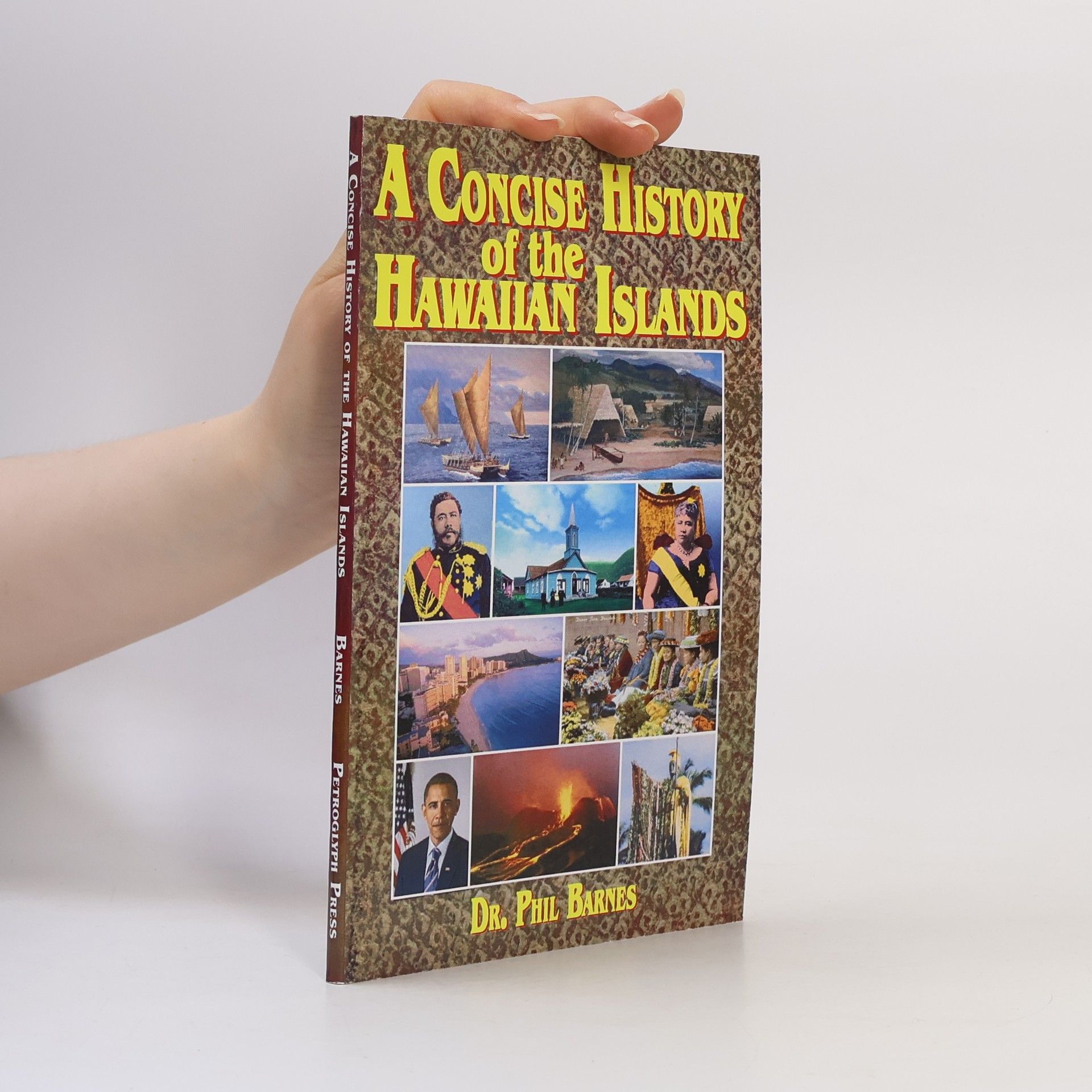 Dr. Phil Barnes A Concise History of the Hawaiian Islands