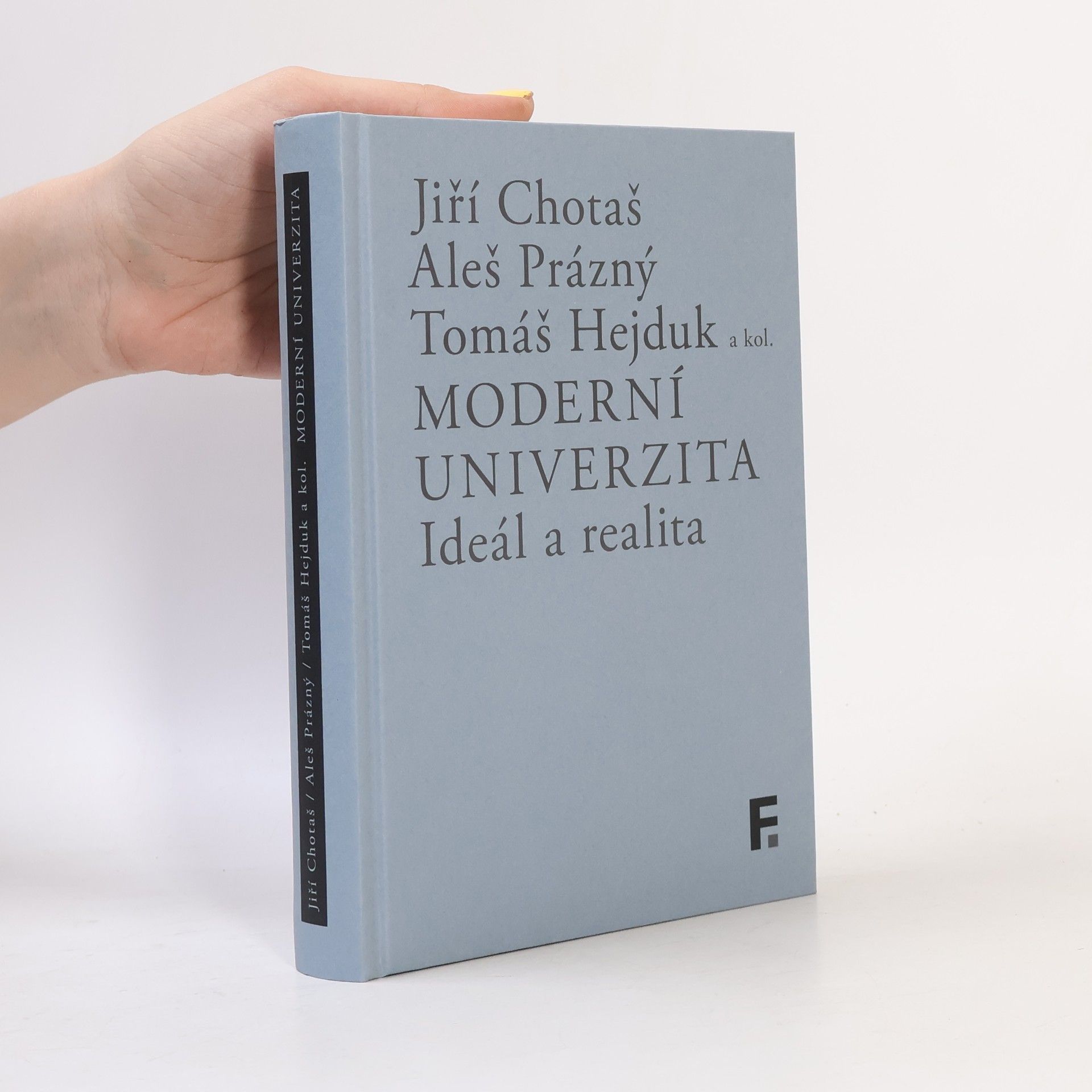 Jiří Chotaš Moderní univerzita. Ideál a realita