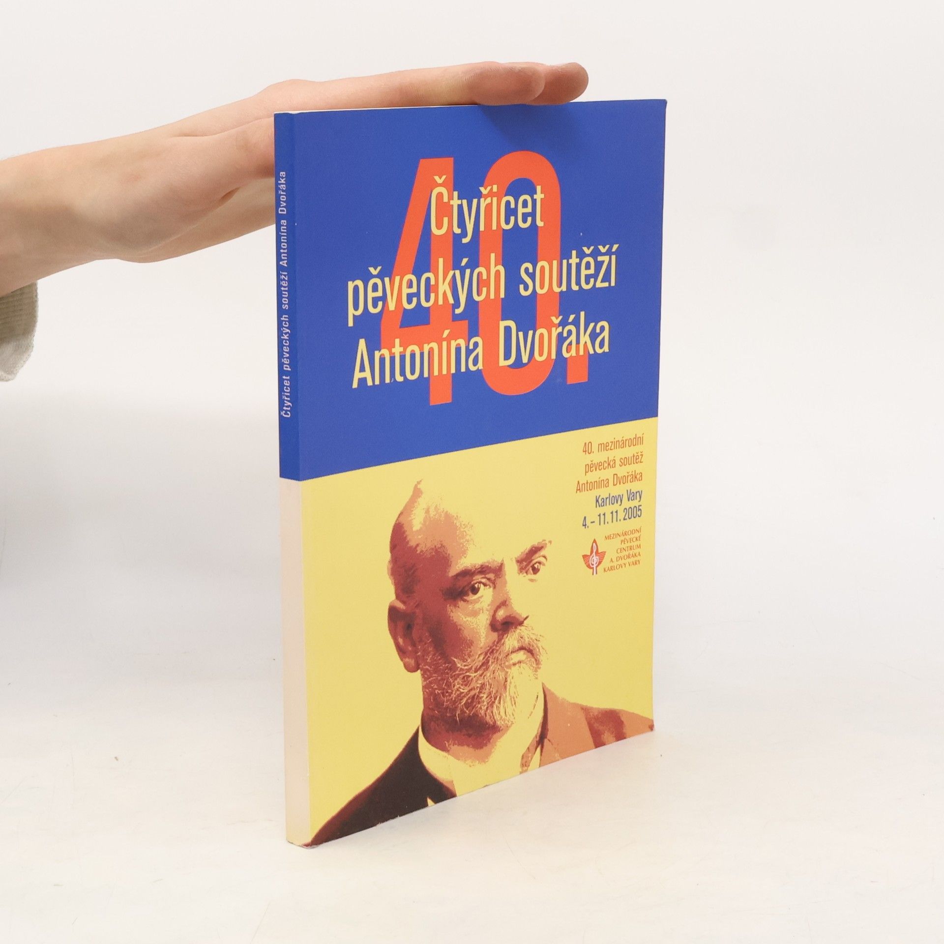 Autorenkollektiv Čtyřicet pěveckých soutěží Antonína Dvořáka