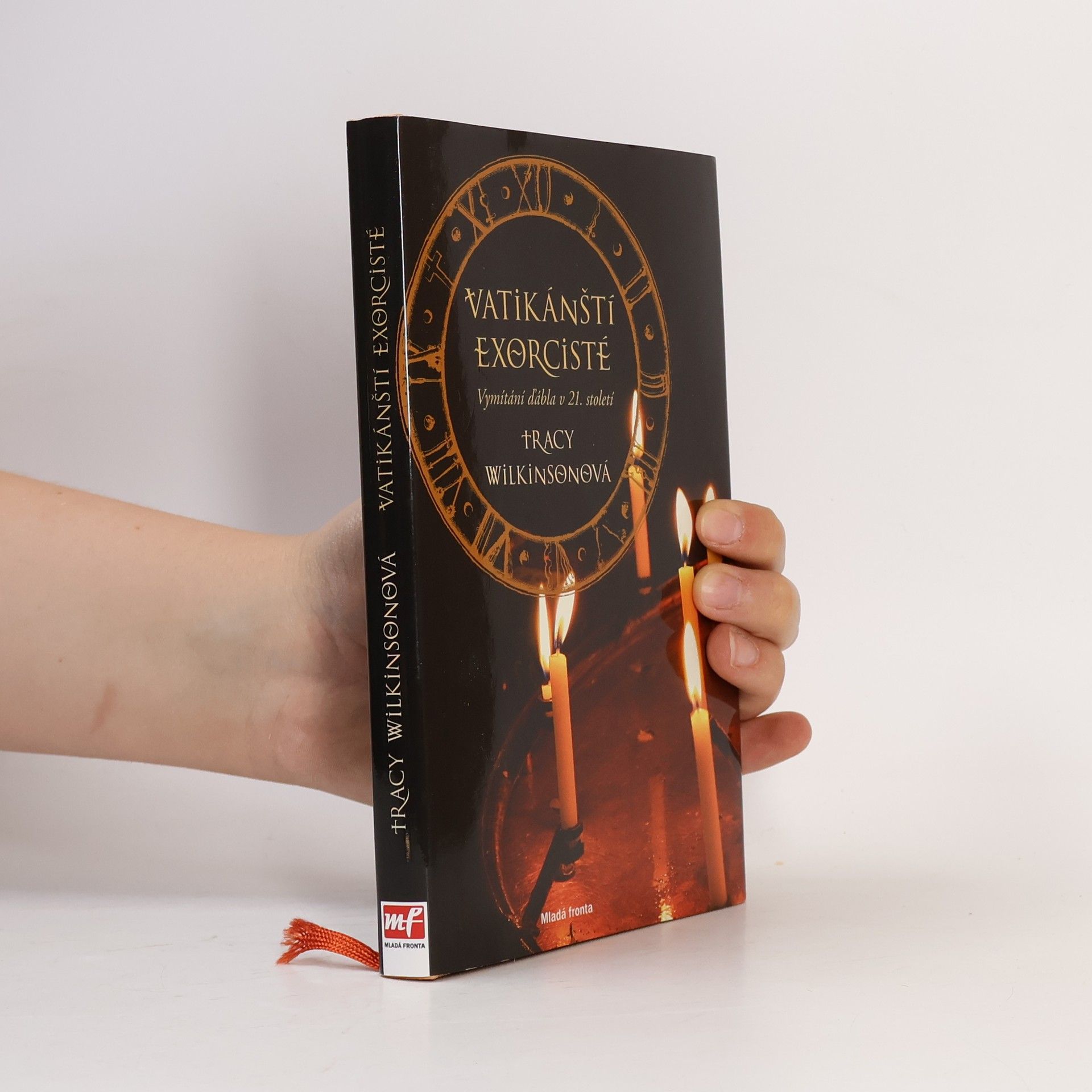 Tracy Wilkinson Vatikánští exorcisté: Vymítání ďábla v 21. století