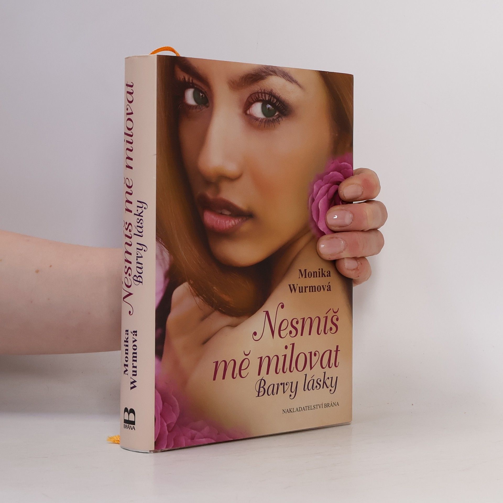 Monika Wurm Nesmíš mě milovat: Barvy lásky