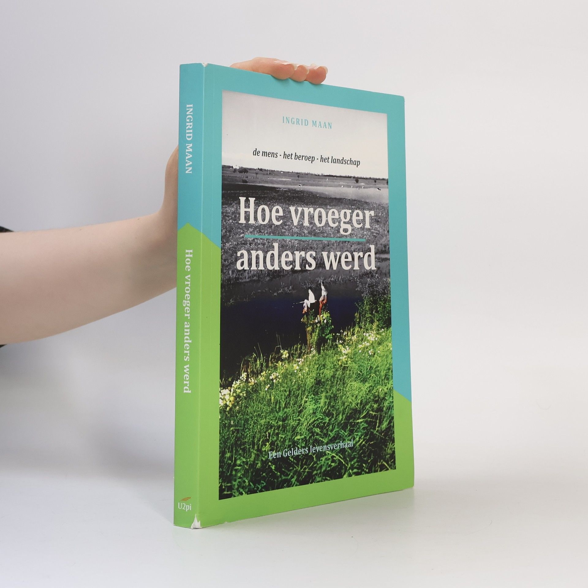 Ingrid Maan Hoe vroeger anders werd