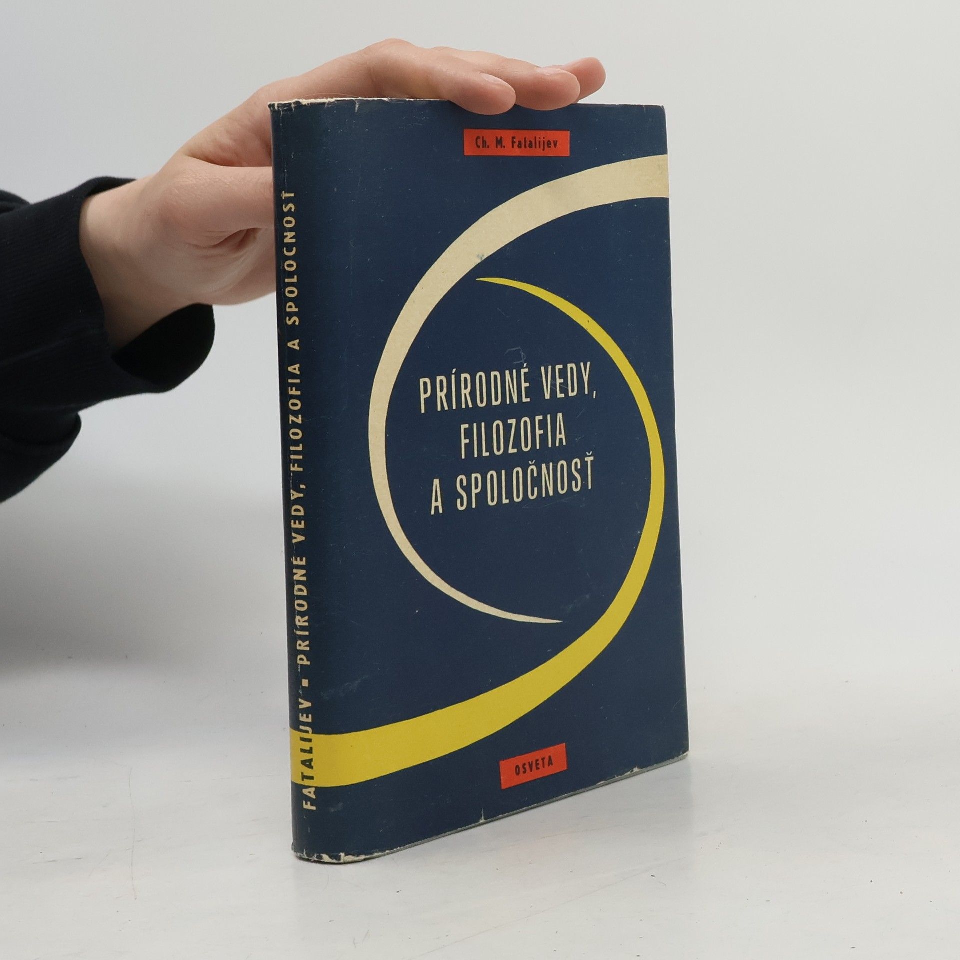 M. Fatalijev Prírodné vedy, filozofia a spoločnosť