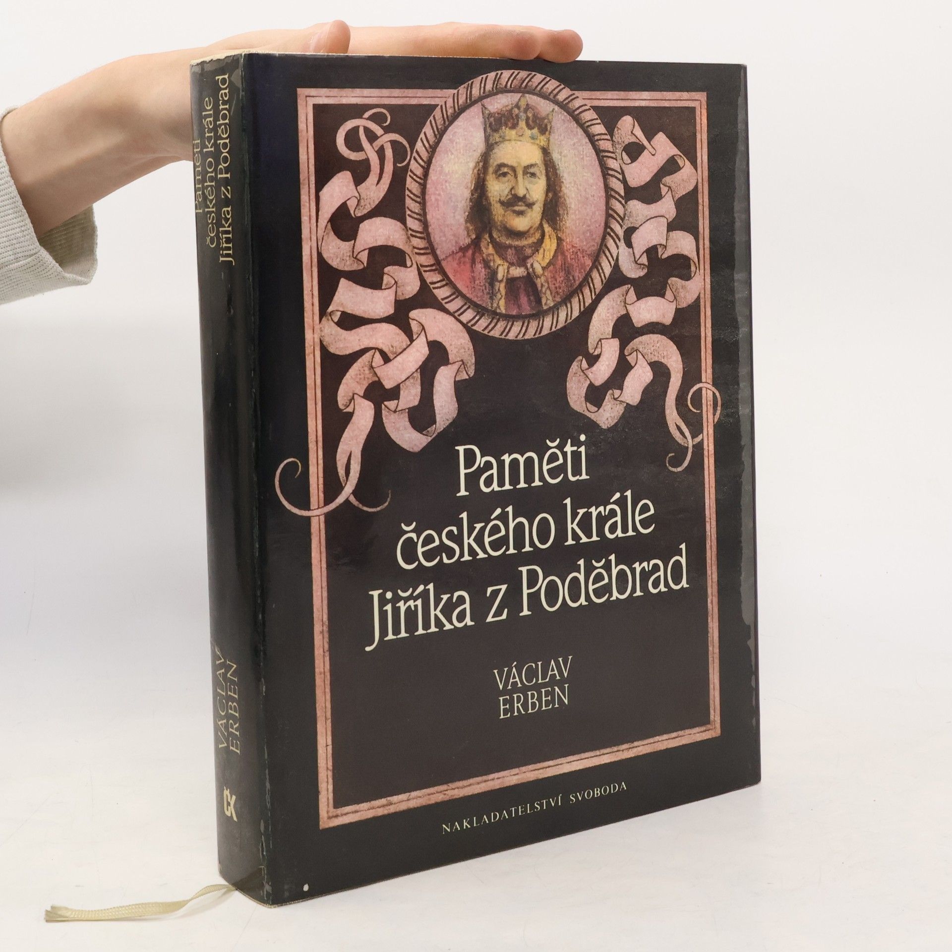 Václav Erben Paměti českého krále Jiříka z Poděbrad