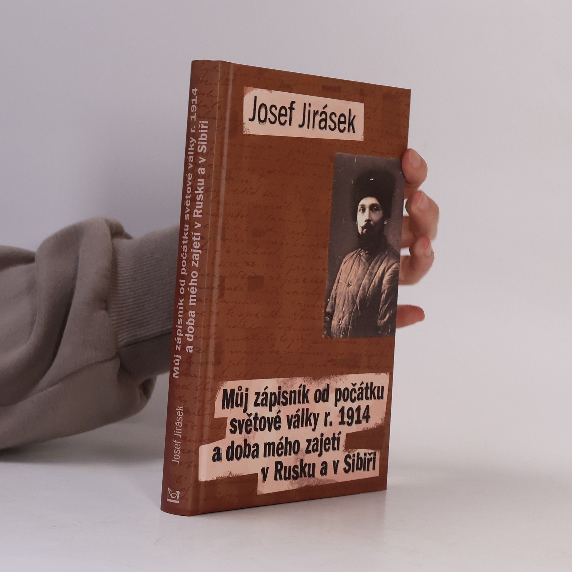 Josef Jirásek Můj zápisník od počátku světové války r. 1914