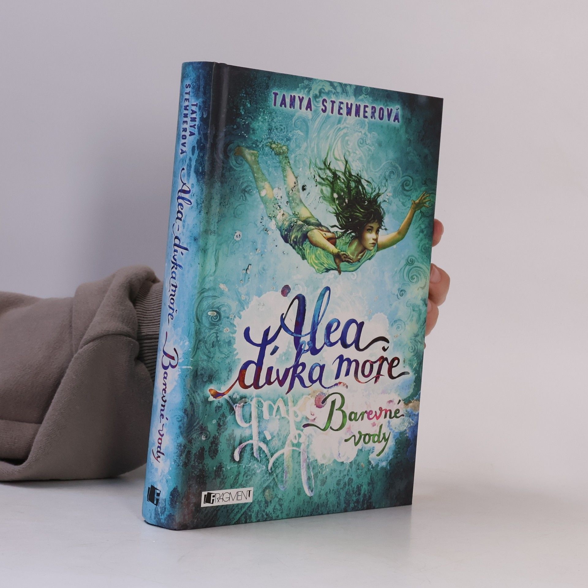 Tanya Stewner Alea, dívka moře. Barevné vody