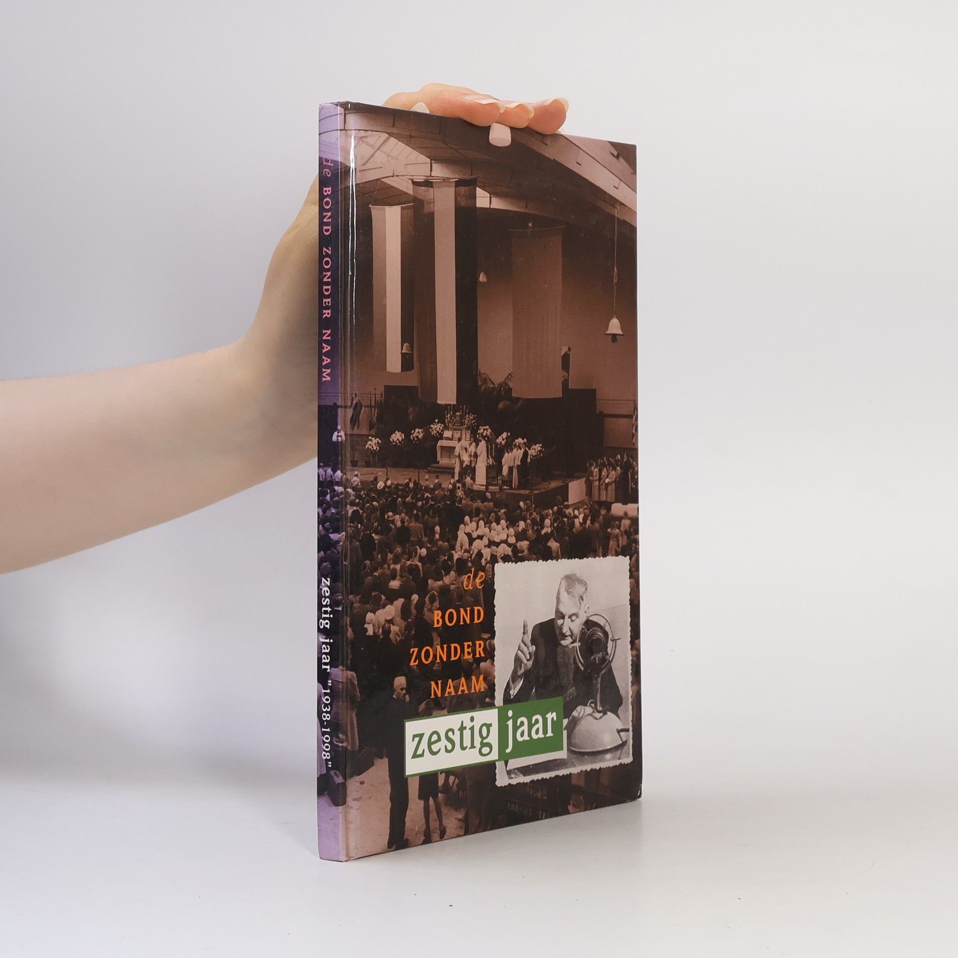 Autorenkollektiv De bond zonder naam: zestig jaar, 1918-1978.