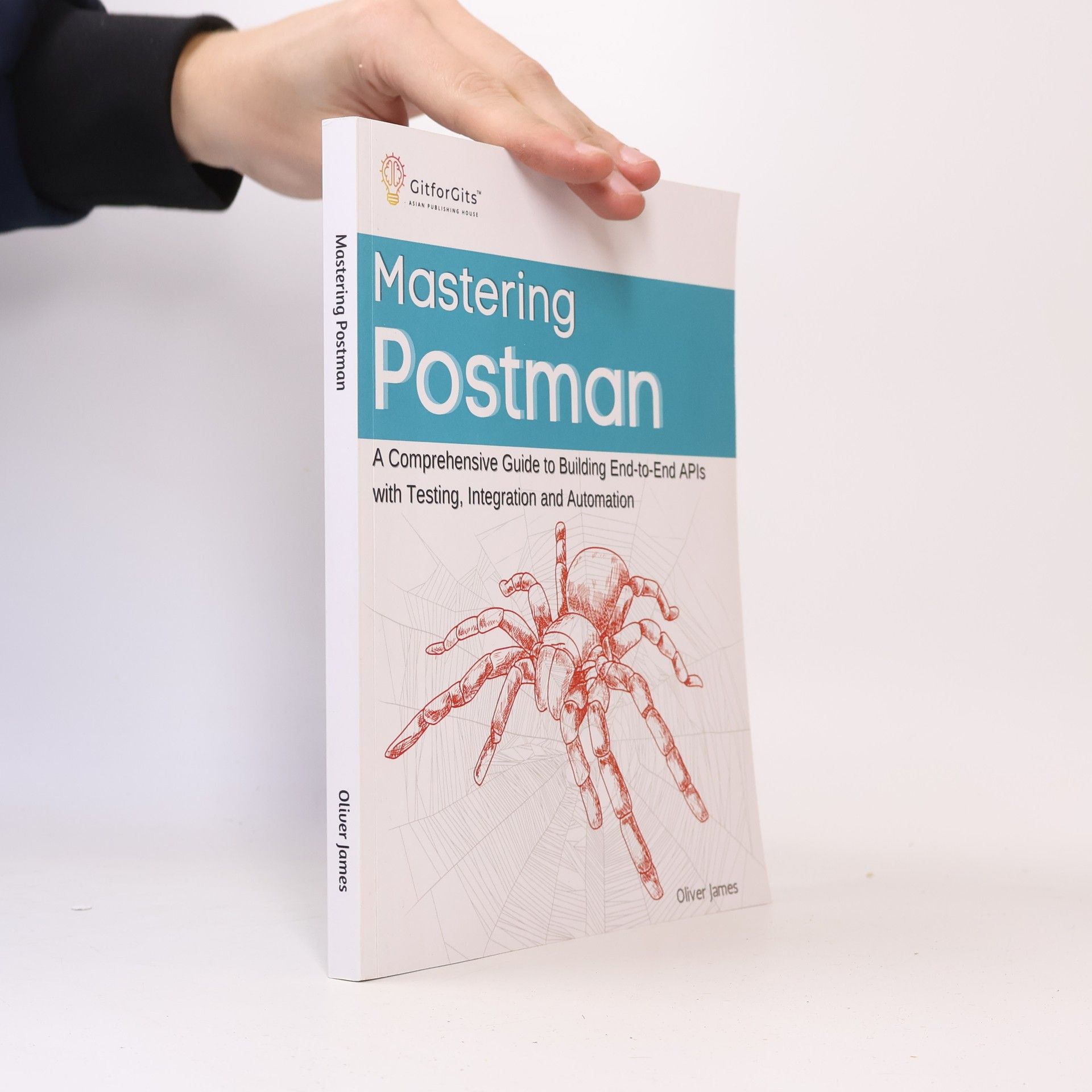 Oliver James Mastering Postman