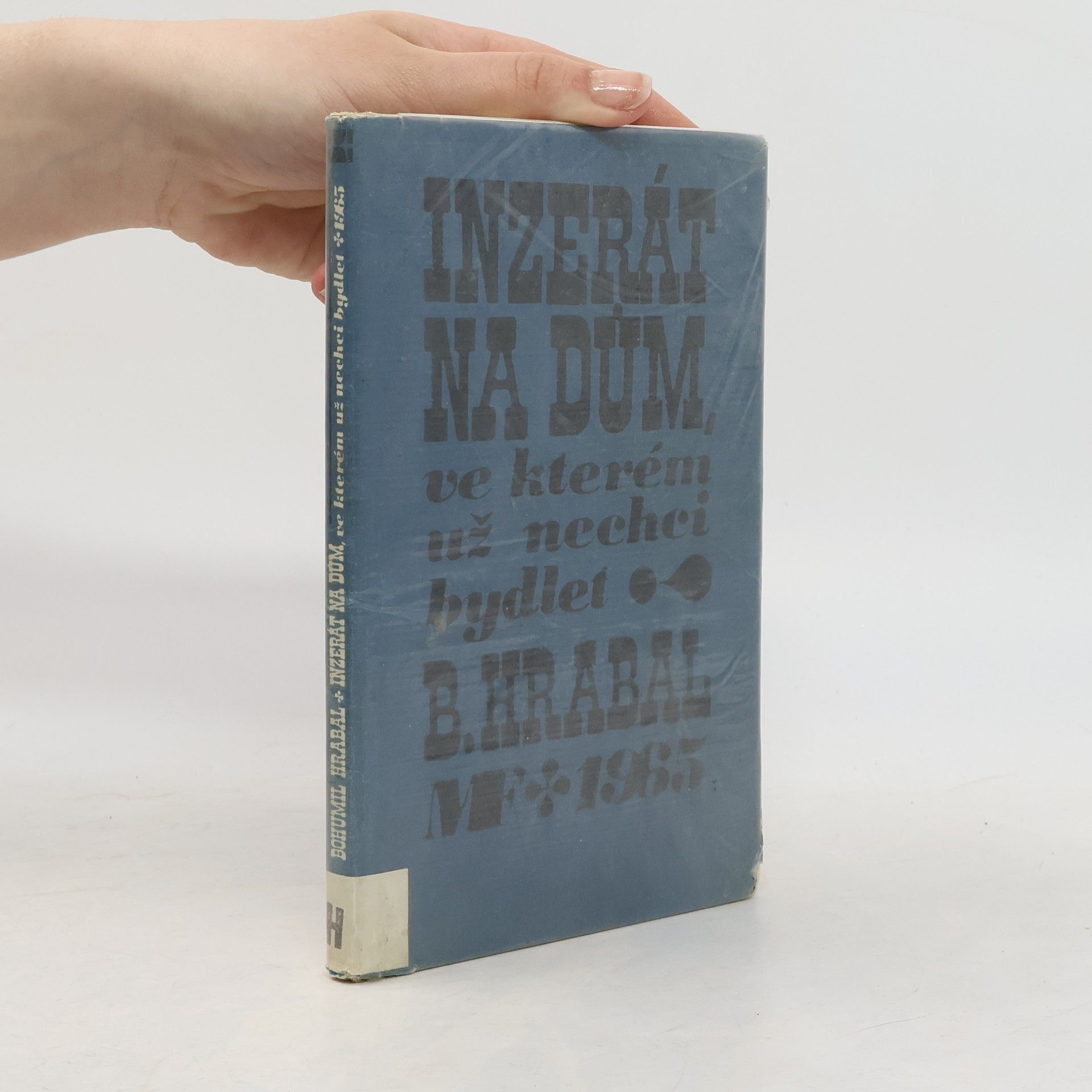 Bohumil Hrabal Inzerát na dům, ve kterém už nechci bydlet