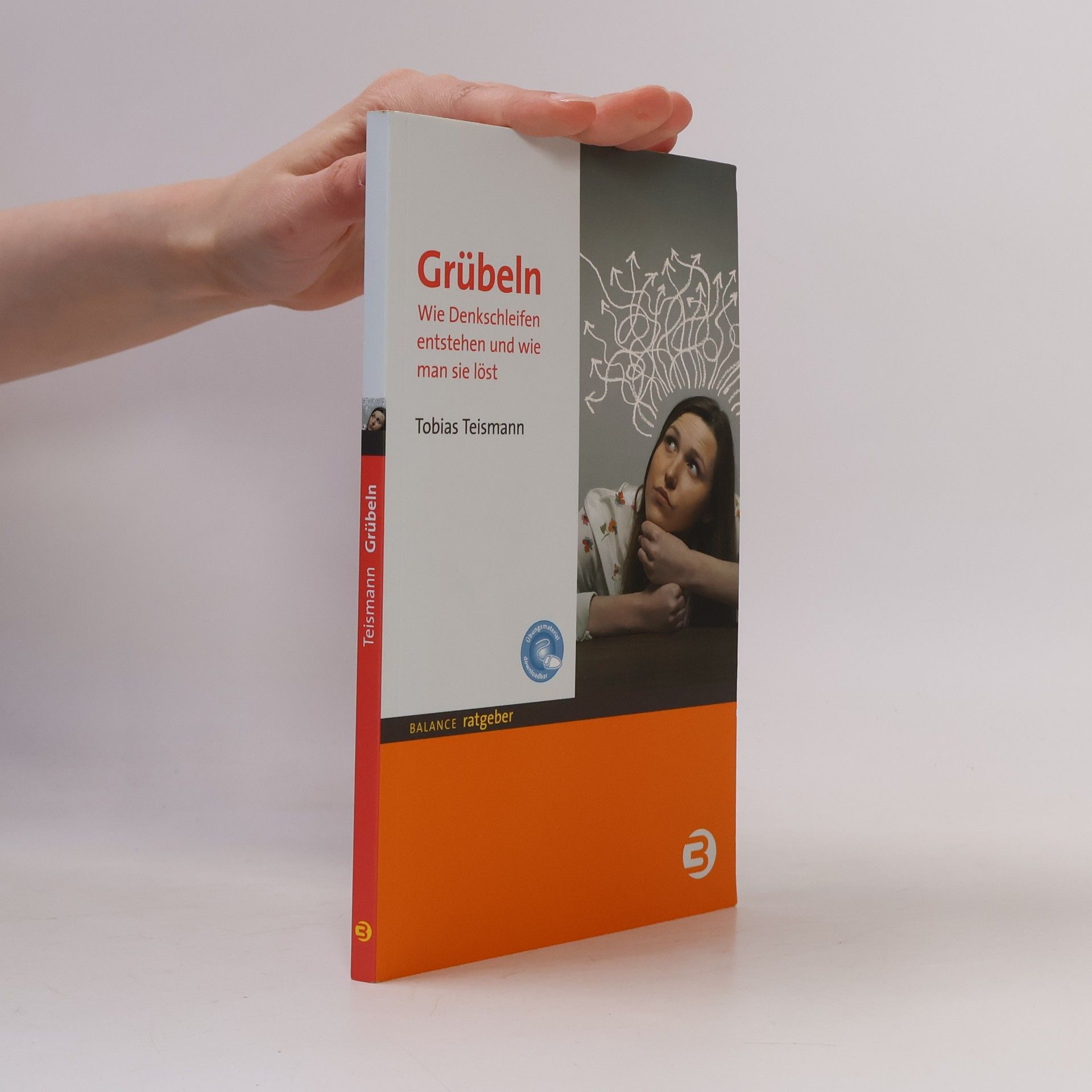 Grübeln: Wie Denkschleifen entstehen und wie man sie löst
