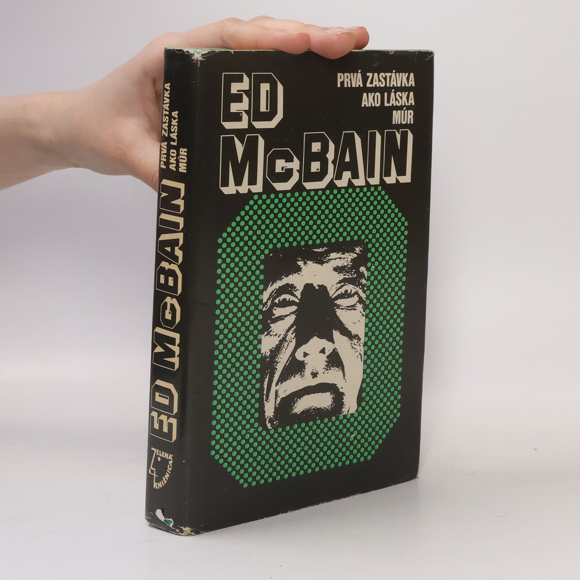 Ed McBain Prvá zastávka ako láska múr