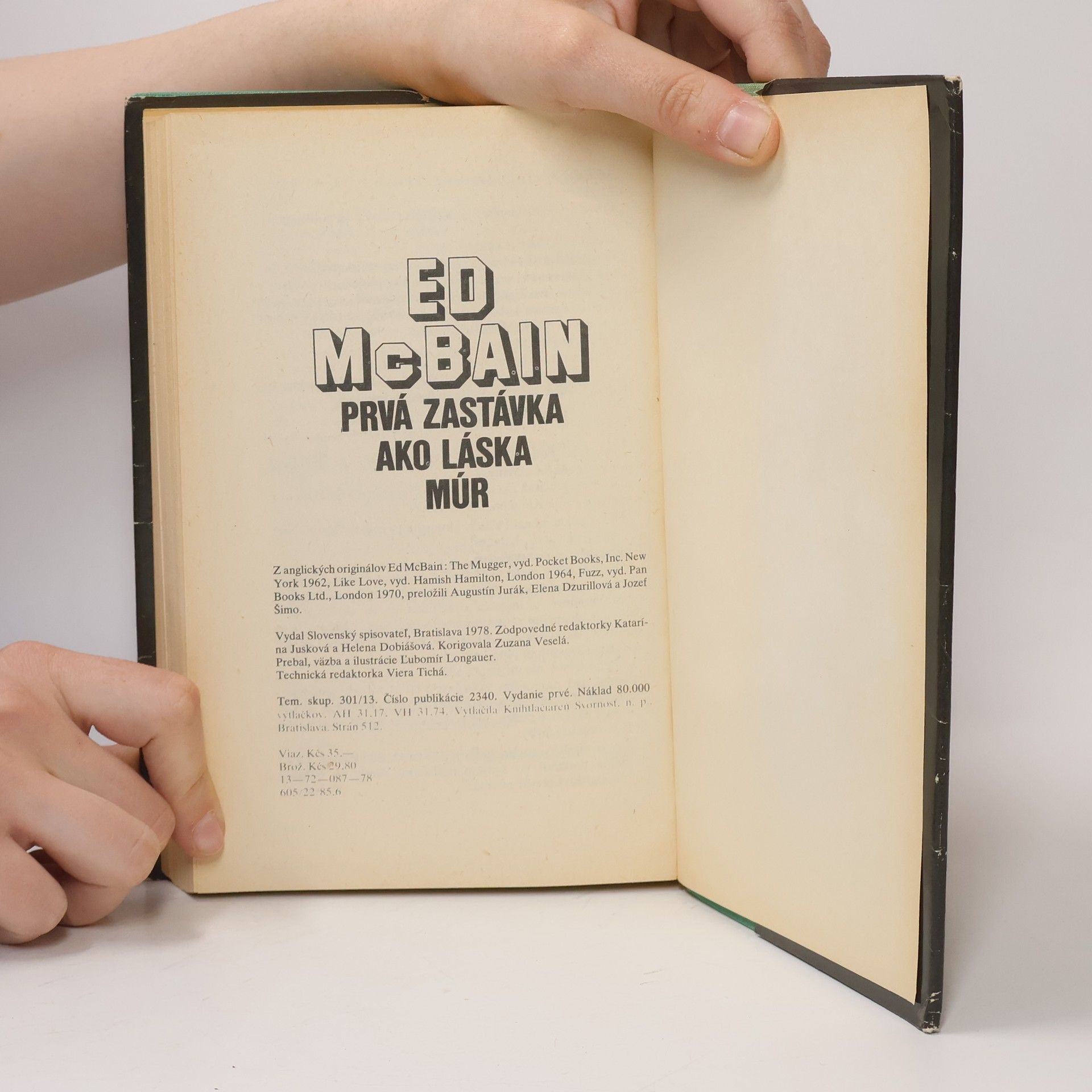 Ed McBain Prvá zastávka ako láska múr