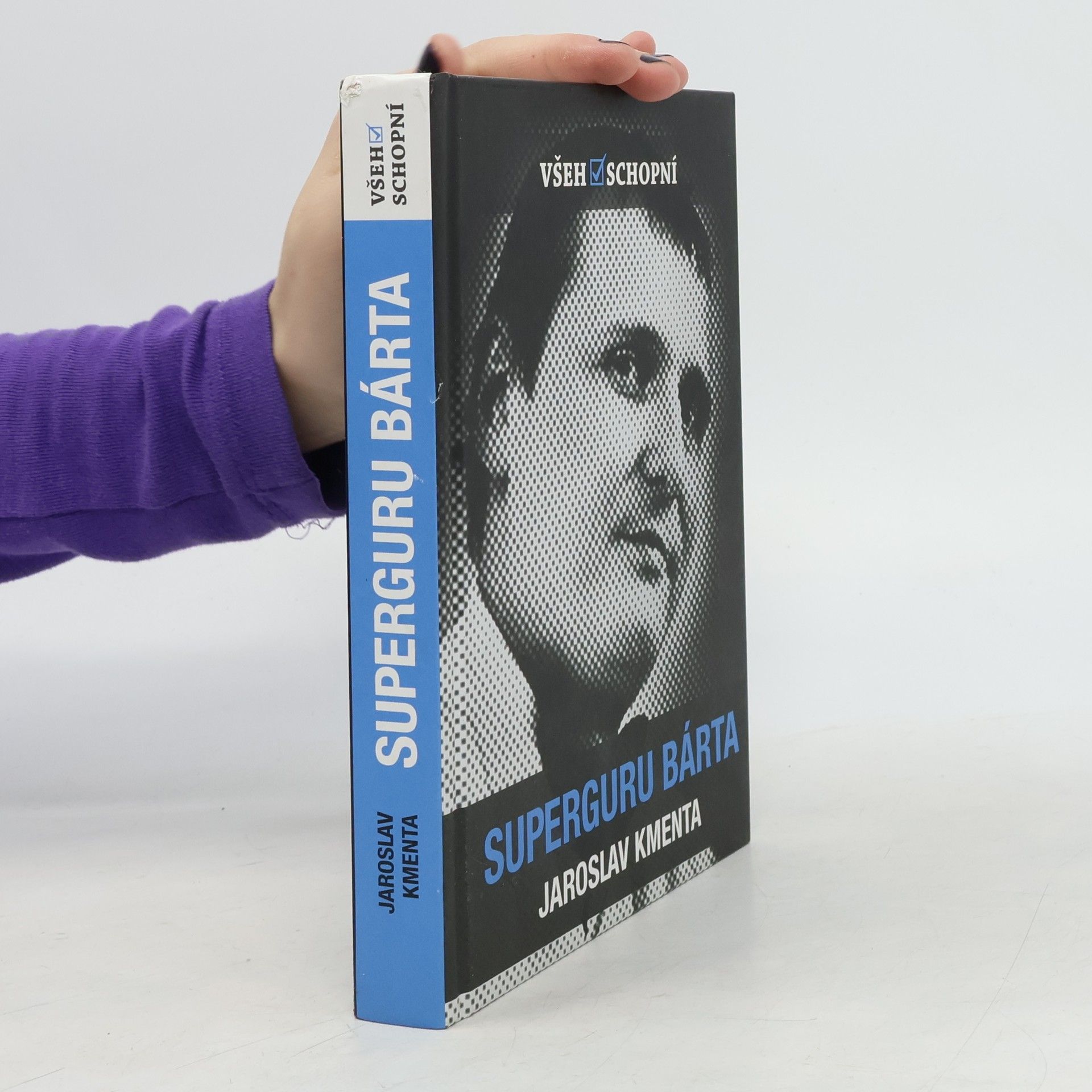 Jaroslav Kmenta Všehoschopní - superguru Bárta